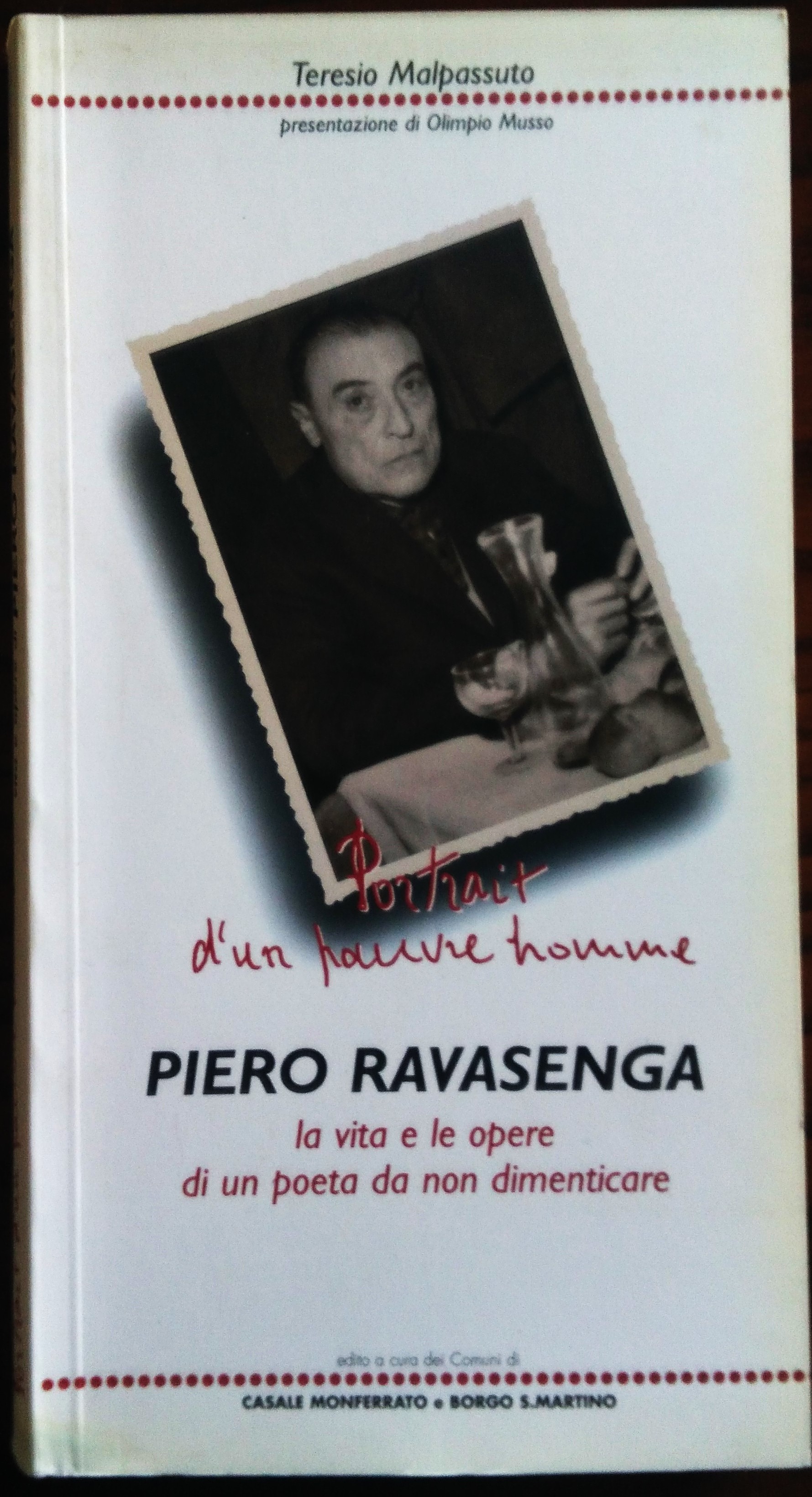 Portrait d'un pauvre homme. Pietro Ravasenga. La vita e le …