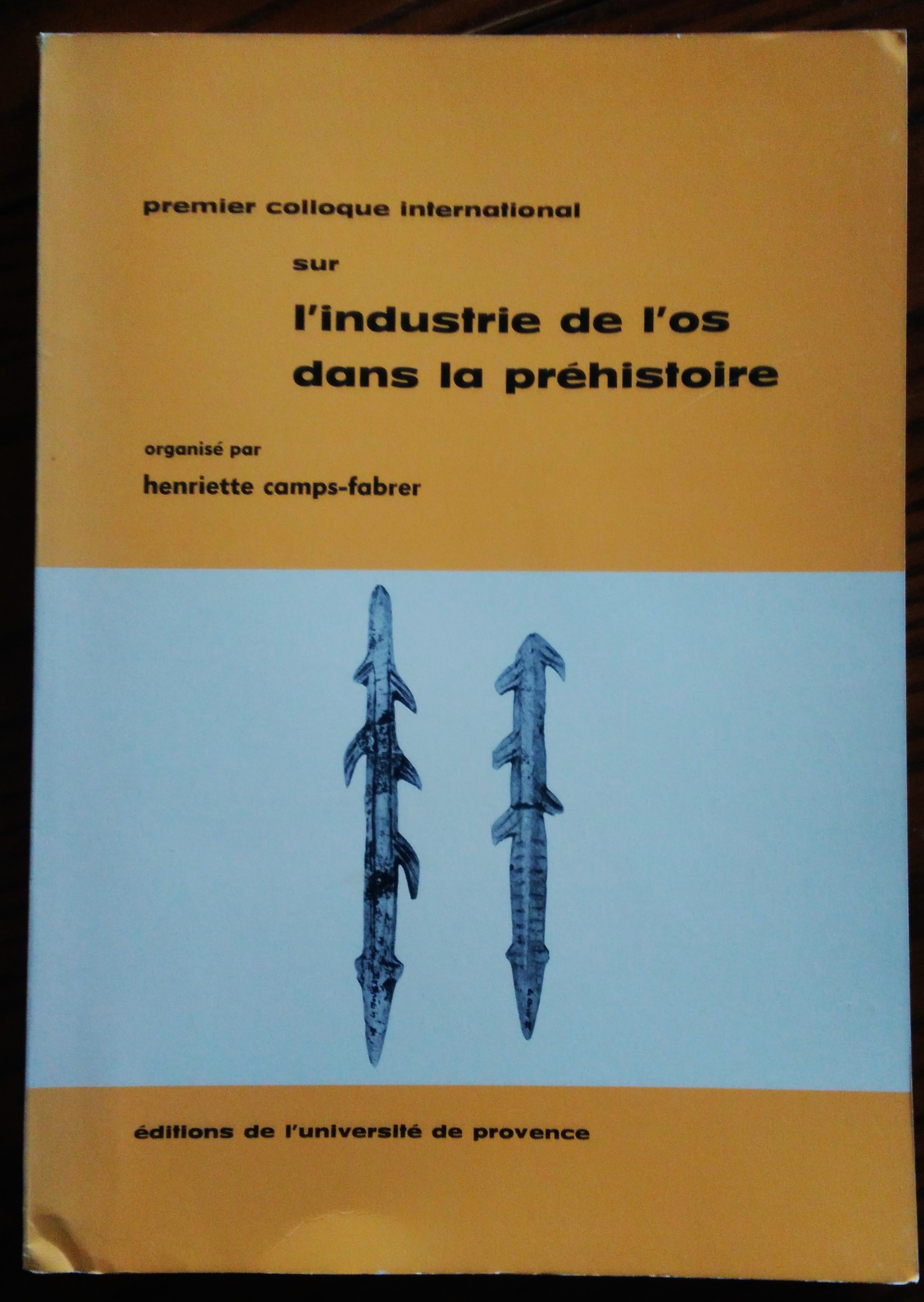 Premier Colloque International sur l'Industrie de l'Os dans la Préhistoire …