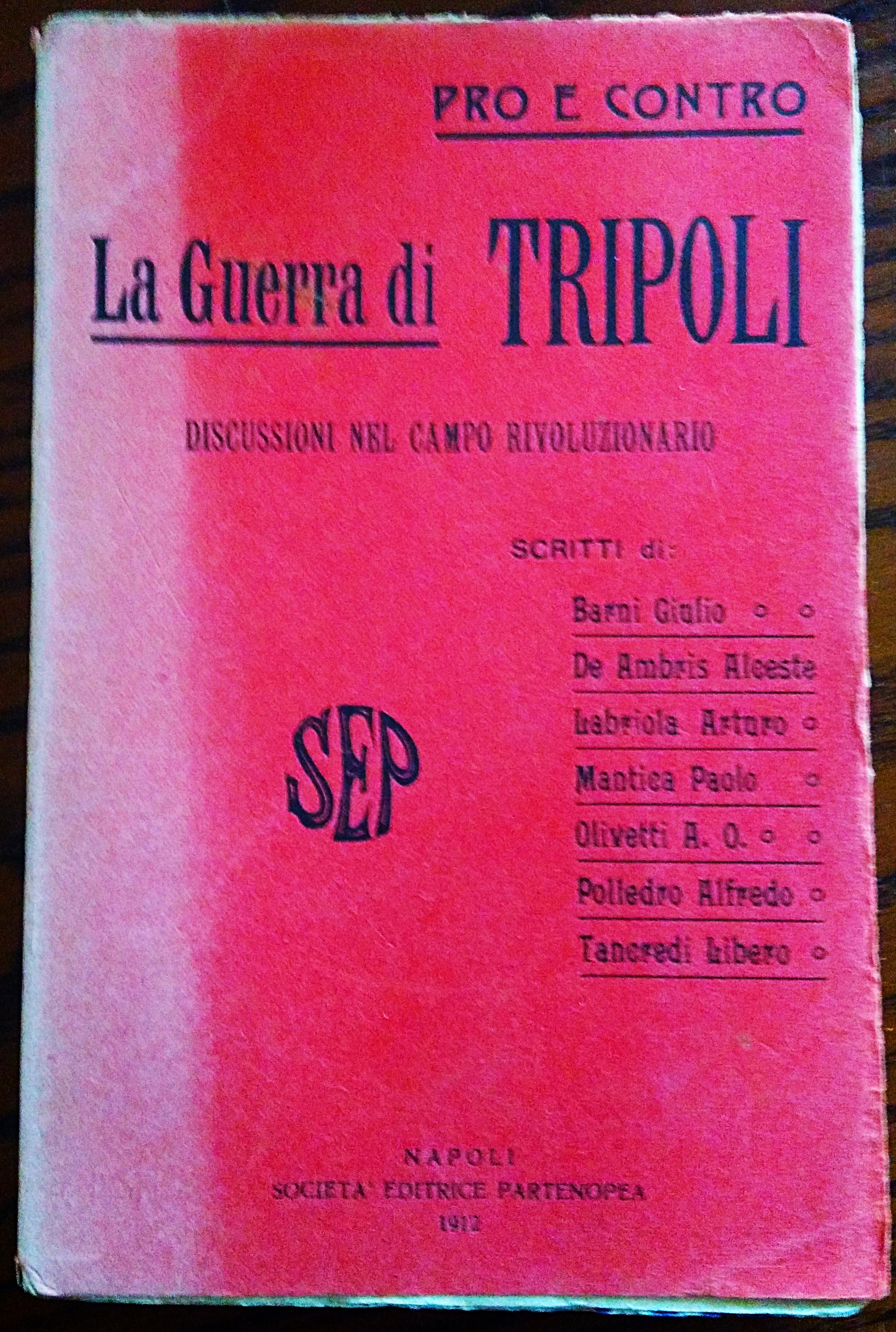 Pro e contro la guerra di Tripoli. Discussioni nel campo …