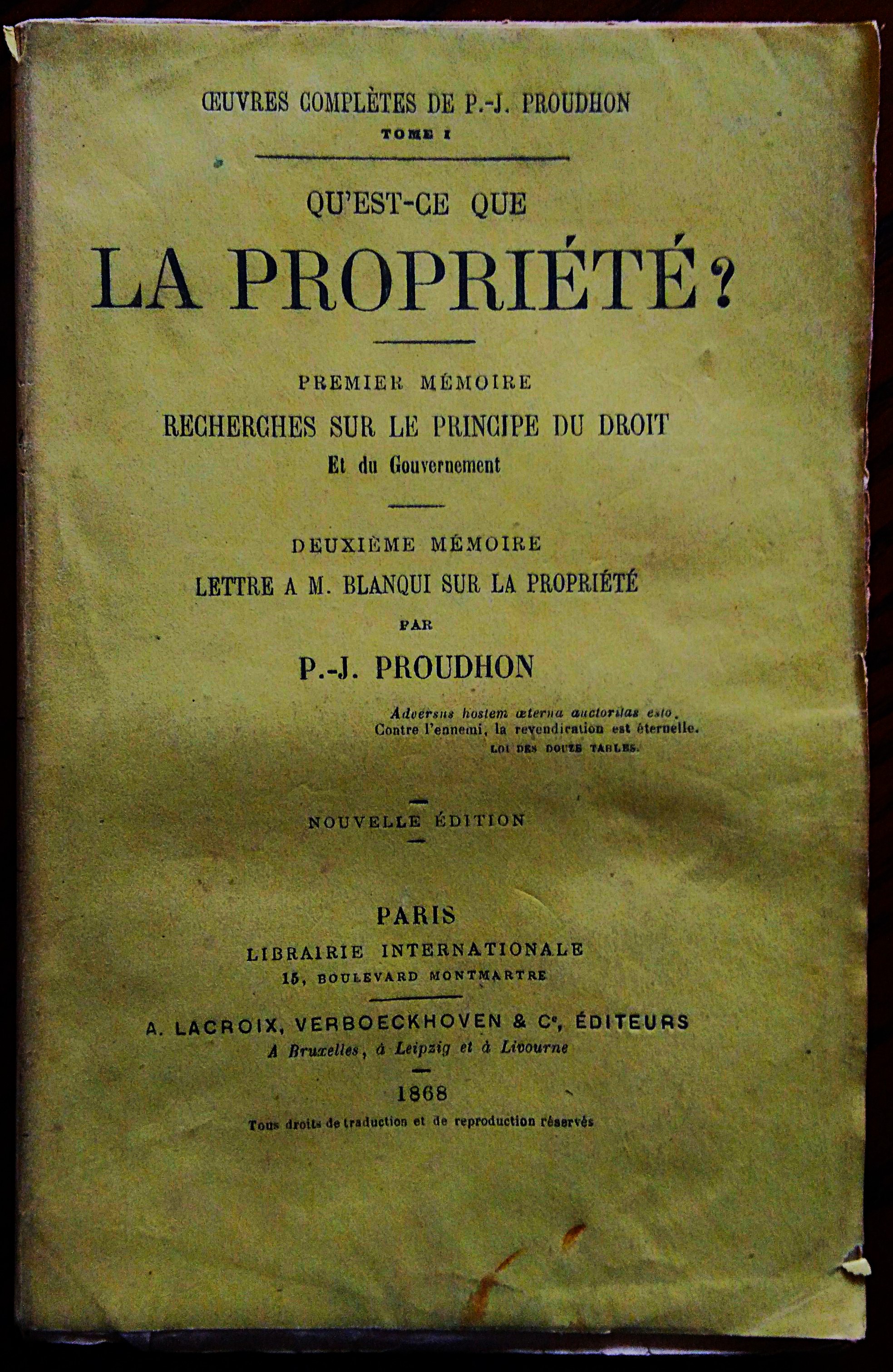 Qu'est - ce que la propriété? Premier mémoire: Recherches sur …