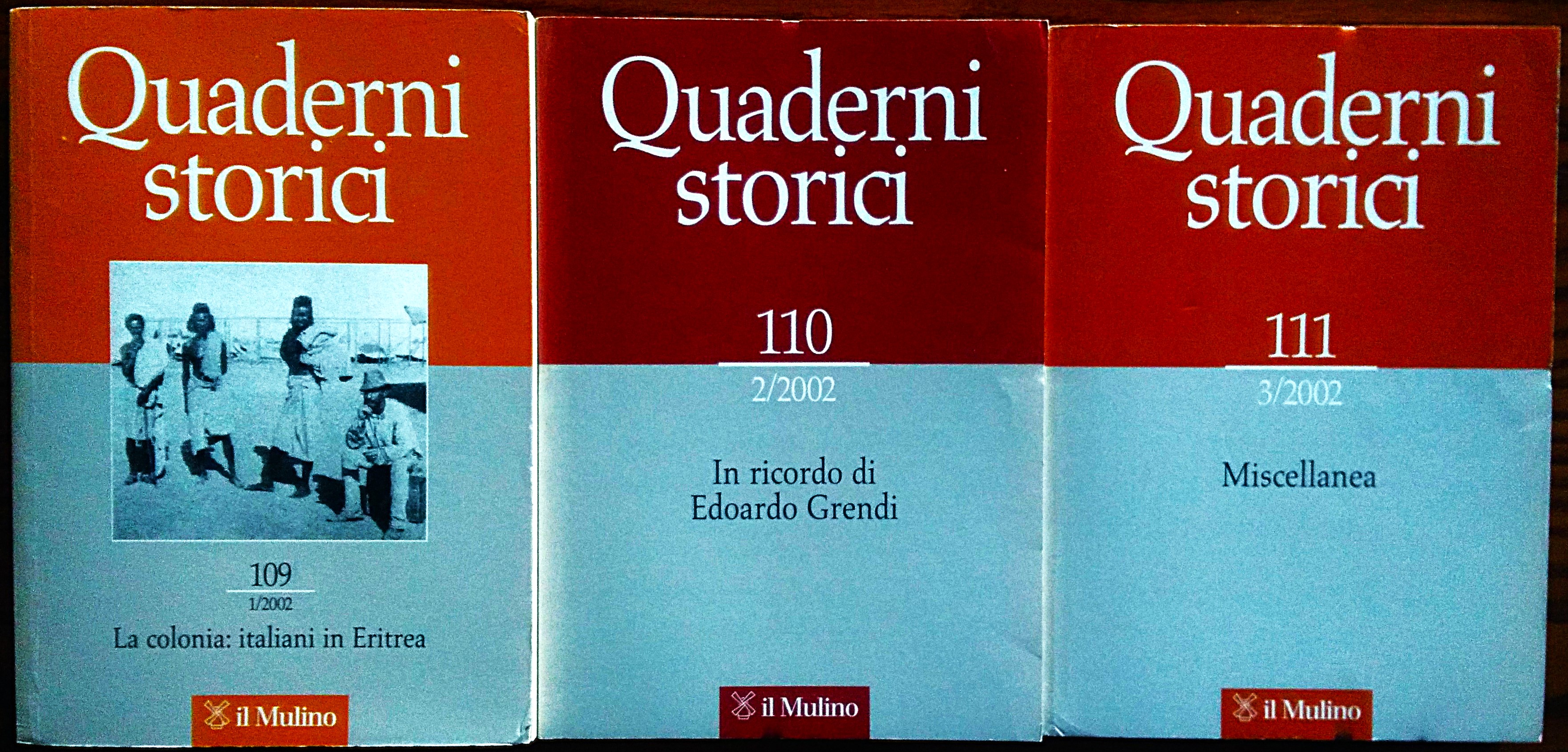 Quaderni Storici. Quadrimestrale. Direttore responsabile Alberto Caracciolo. Anno XXXVII, 2002.. …