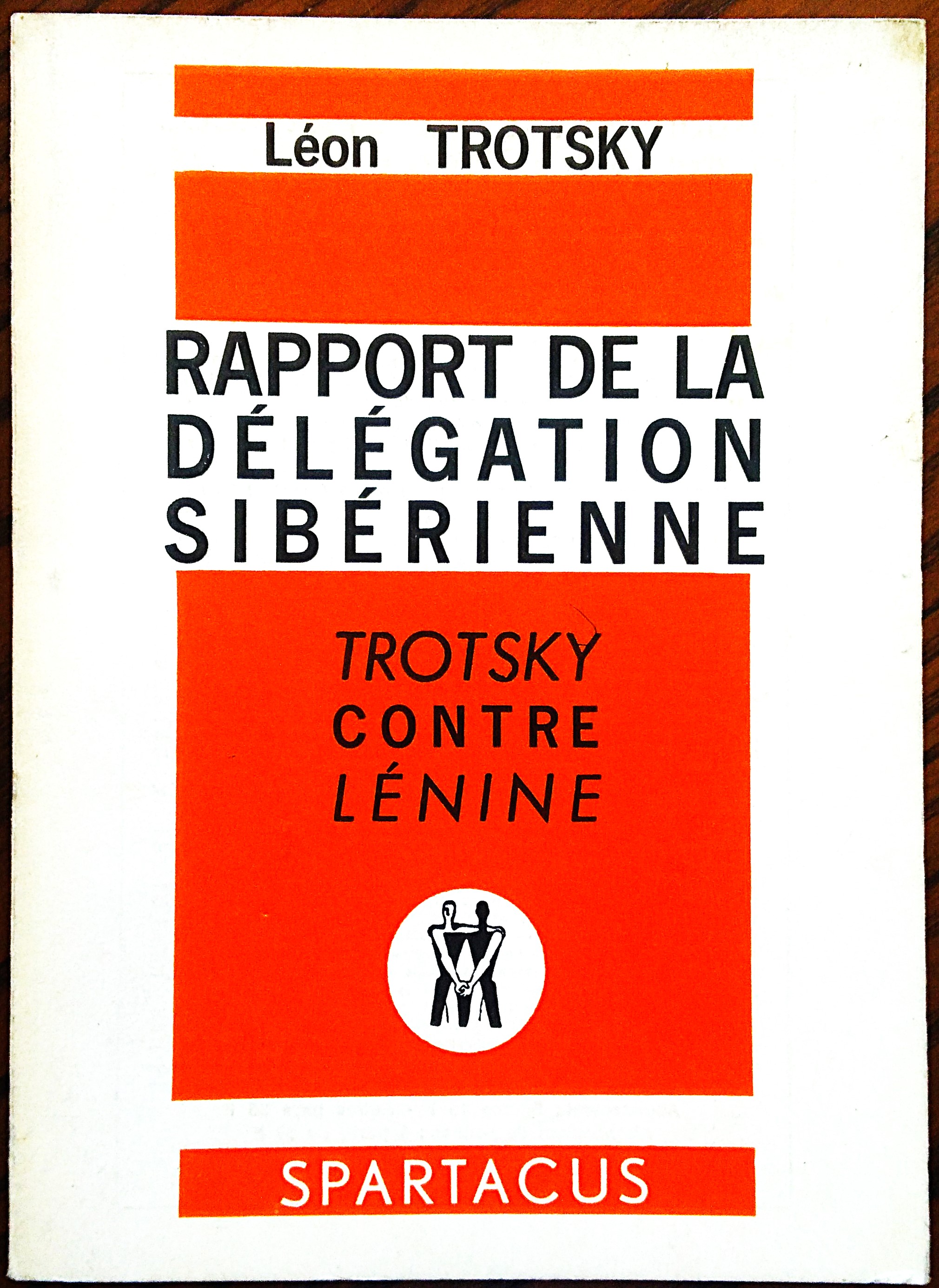 Rapport de la delegation Siberienne. Trotsky contre Lenin. Preface, traduction …