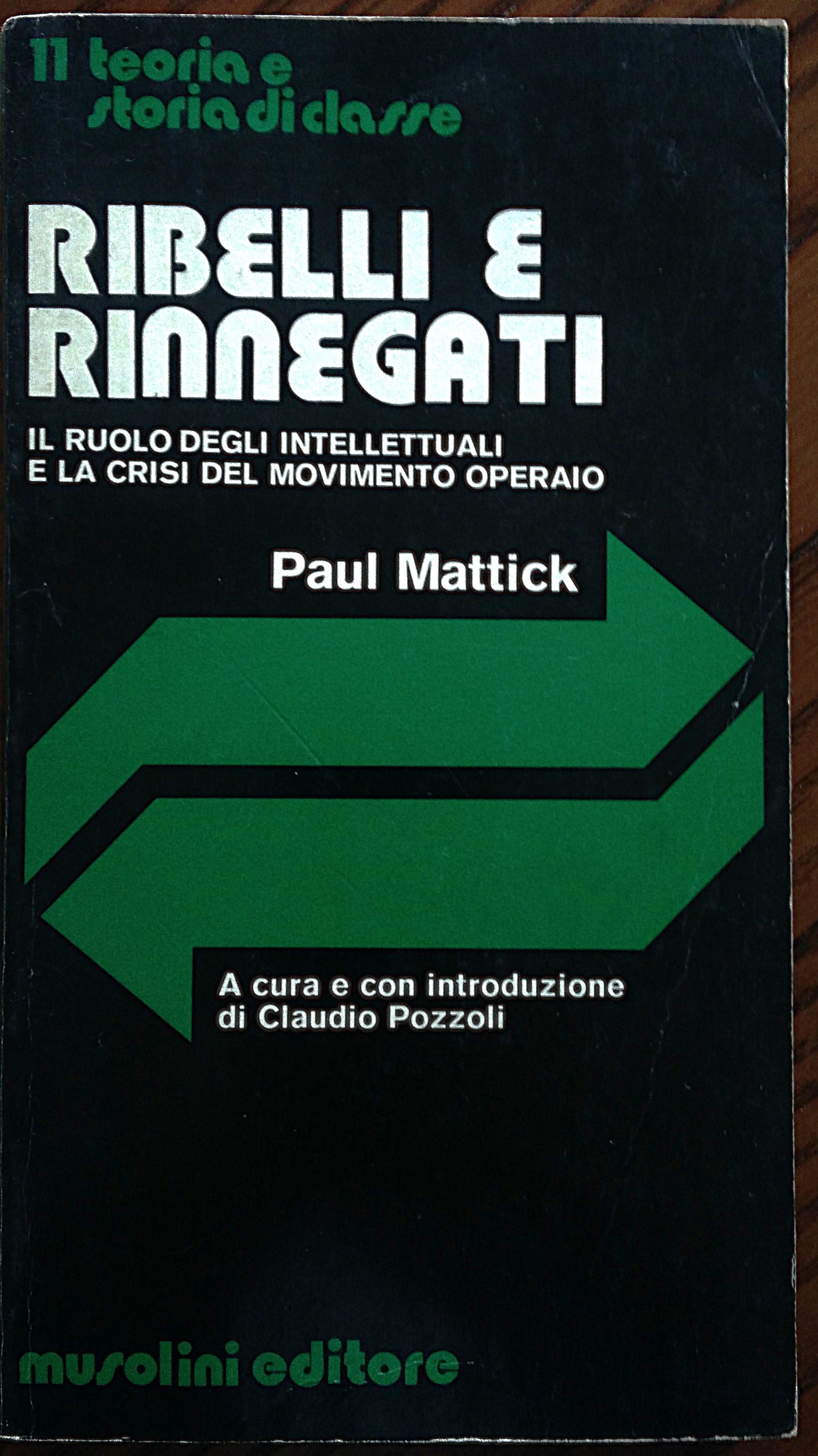 Ribelli e rinnegati. A cura e con introduzione di Claudio …