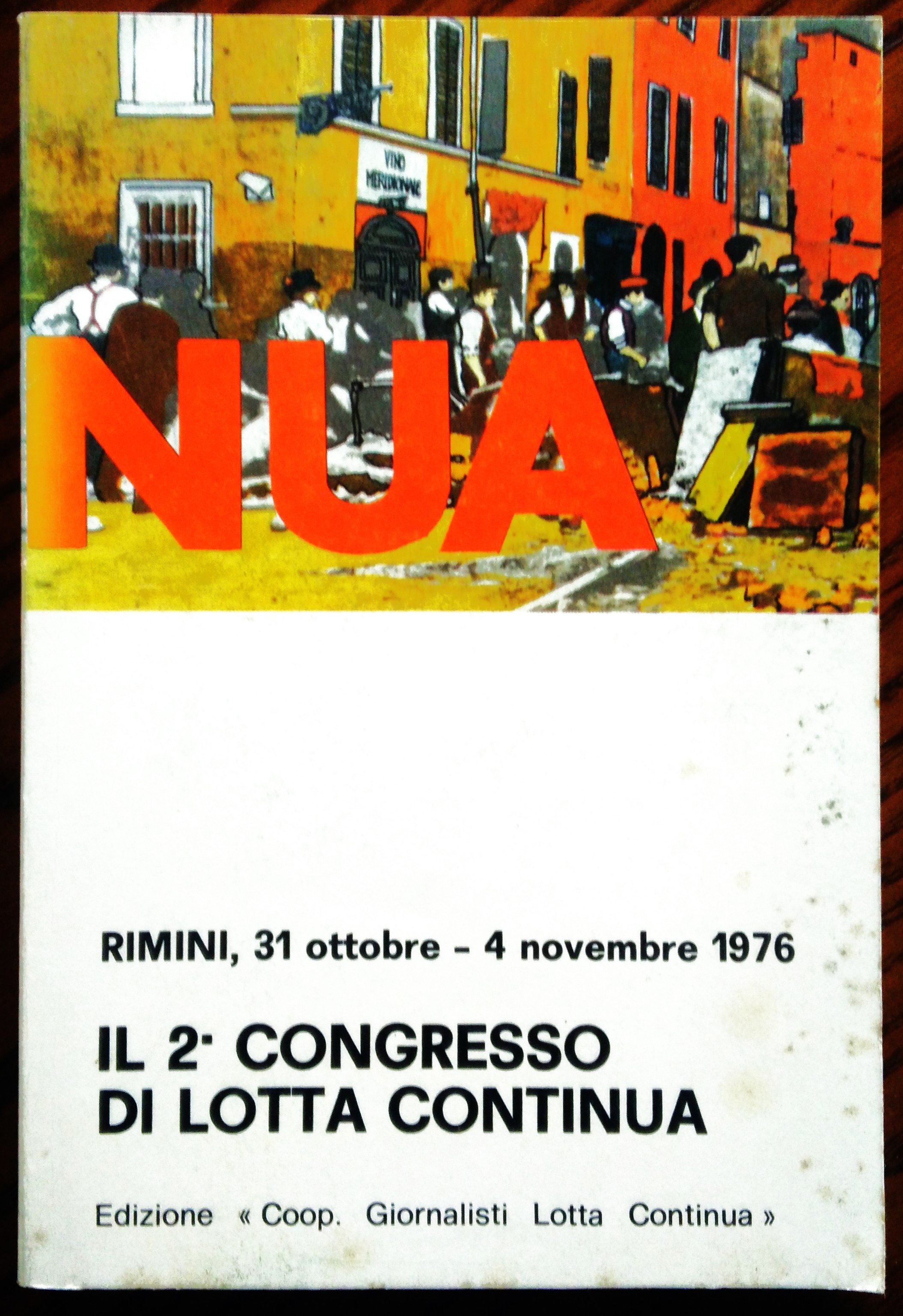 Rimini, 31 ottobre-4 novembre 1976. Il 2° congresso di Lotta …