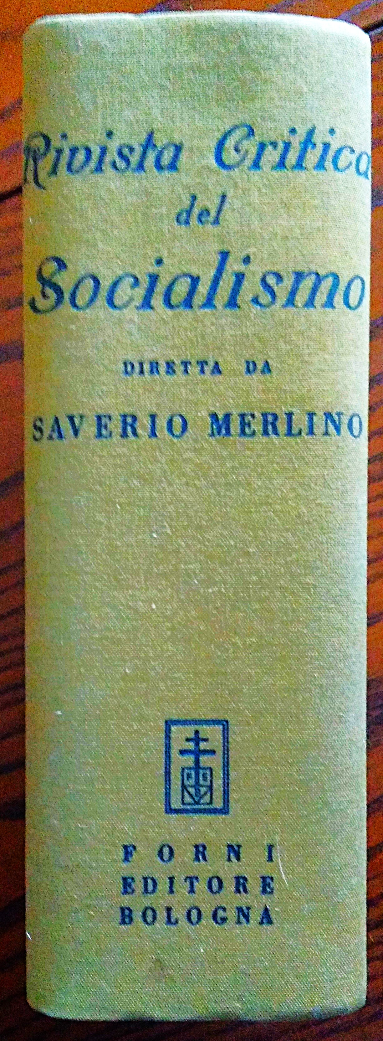 Rivista Critica del Socialismo. Diretta da Saverio Merlino. Anno I. …