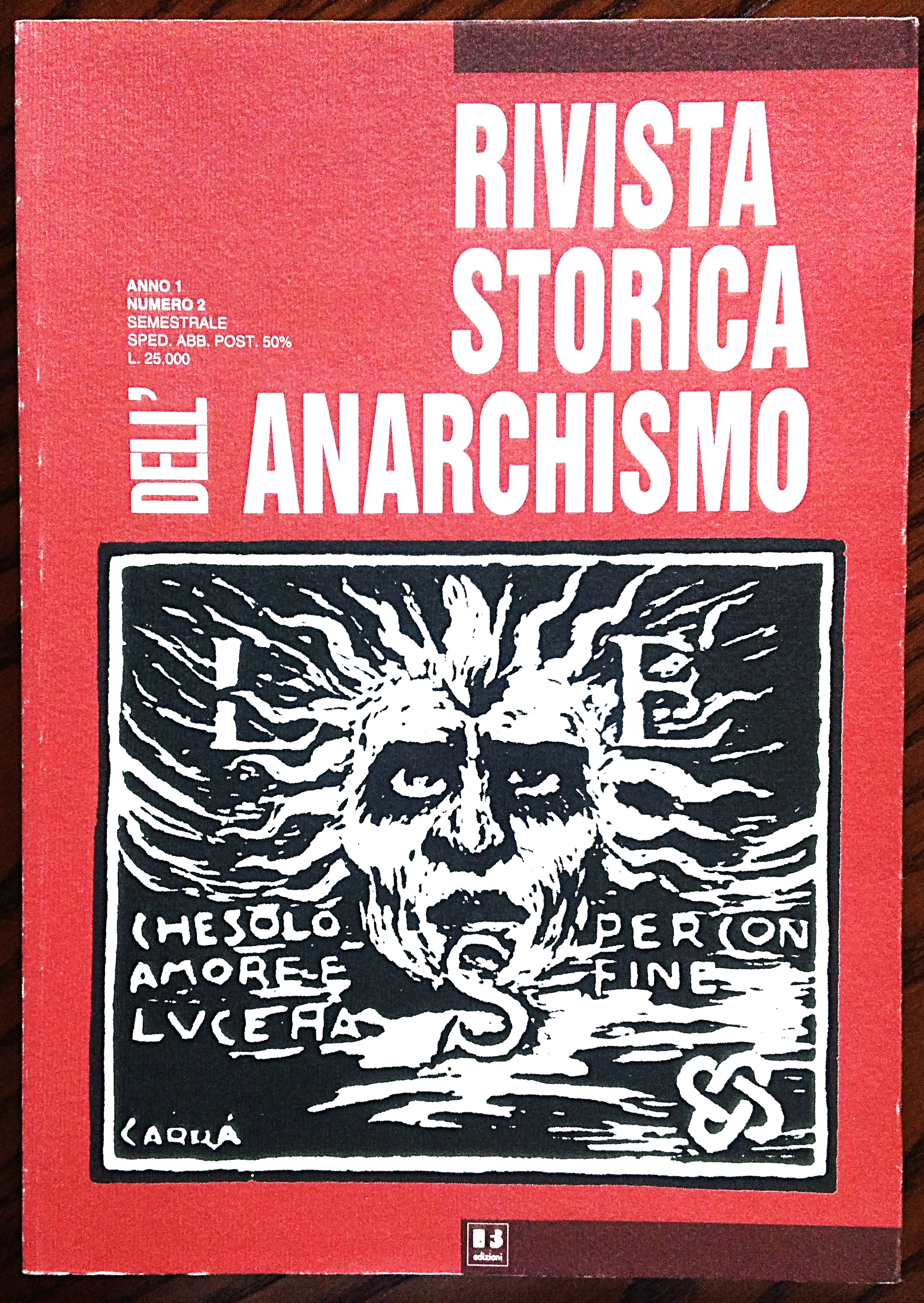 Rivista storica dell'anarchismo. Anno 1 numero 2 Luglio dicembre 1994.