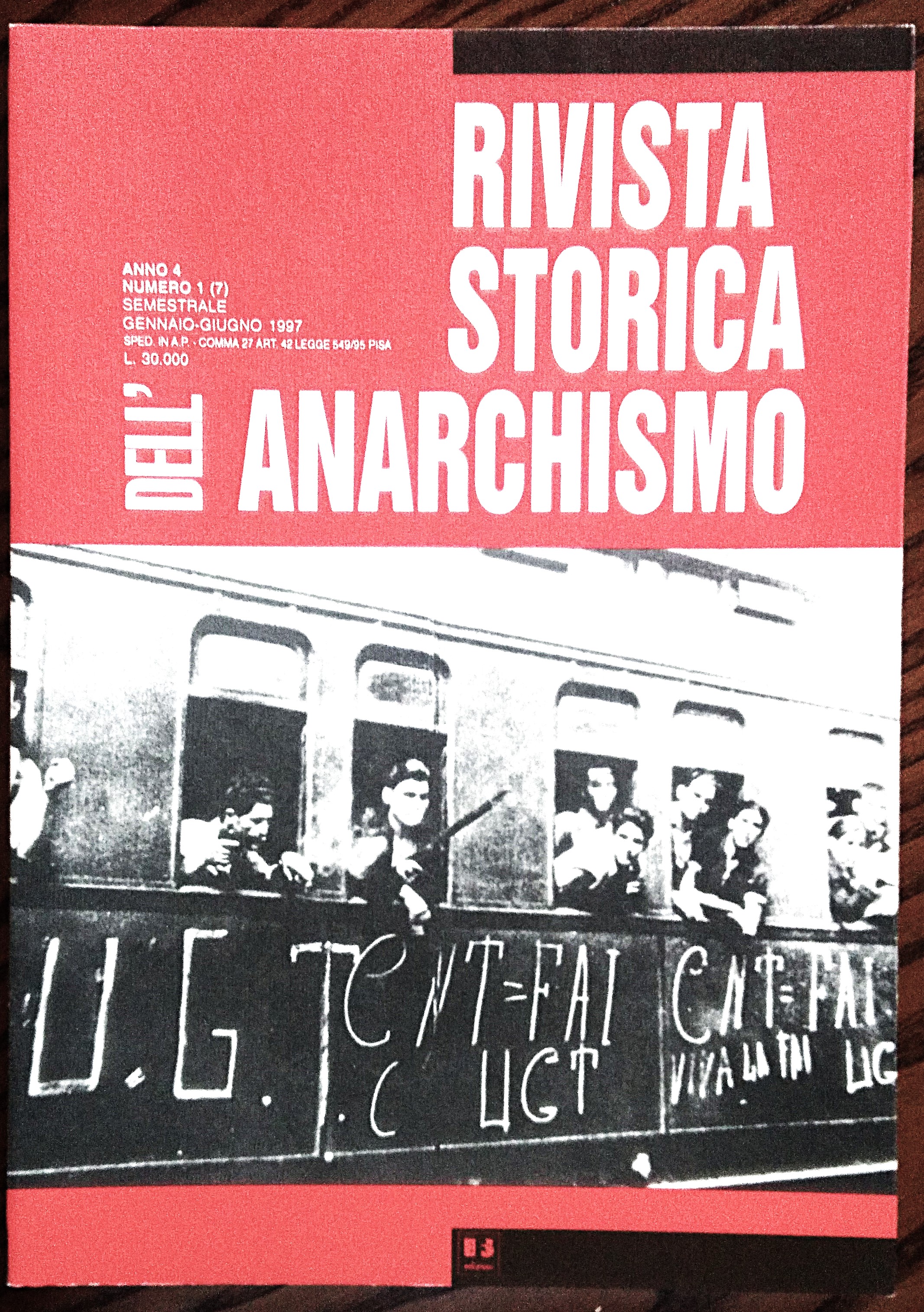 Rivista storica dell'anarchismo. Anno 4 numero 1 Gennaio-Giugno 1997.