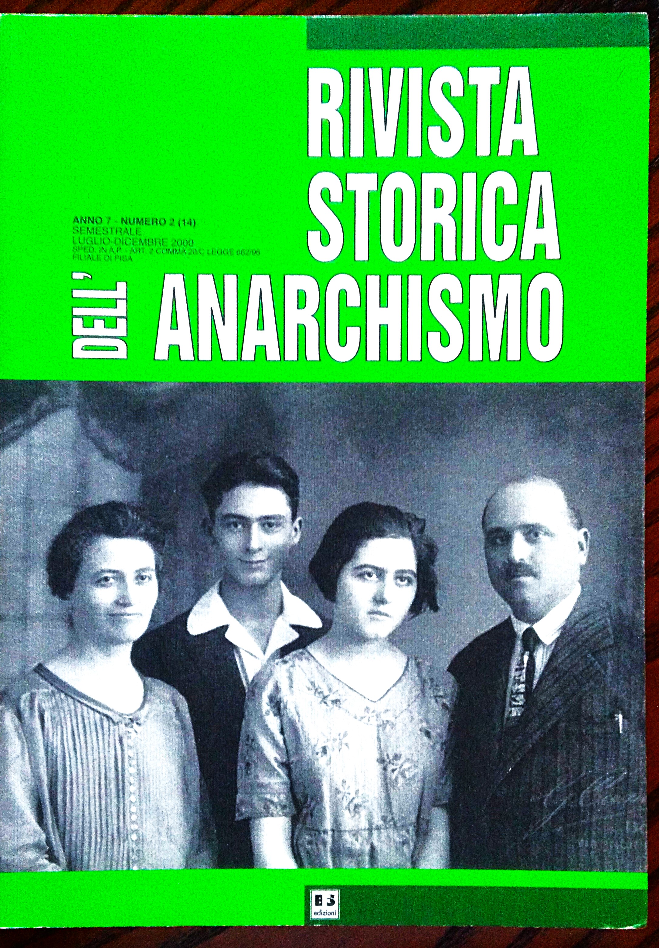Rivista storica dell'anarchismo. Anno 7 numero 2 Luglio dicembre 2000.