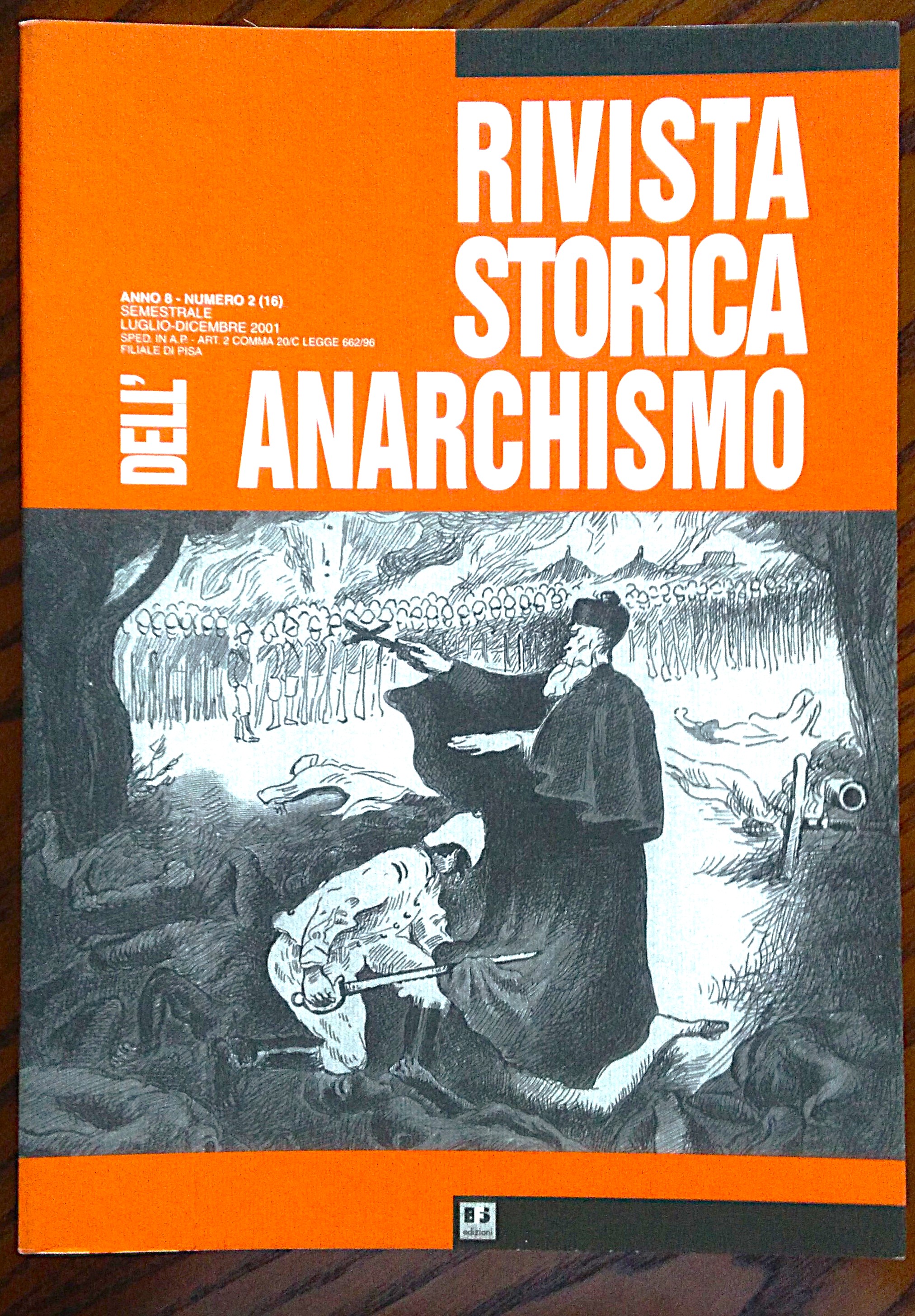 Rivista storica dell'anarchismo. Anno 8 numero 2 Luglio dicembre 2001.