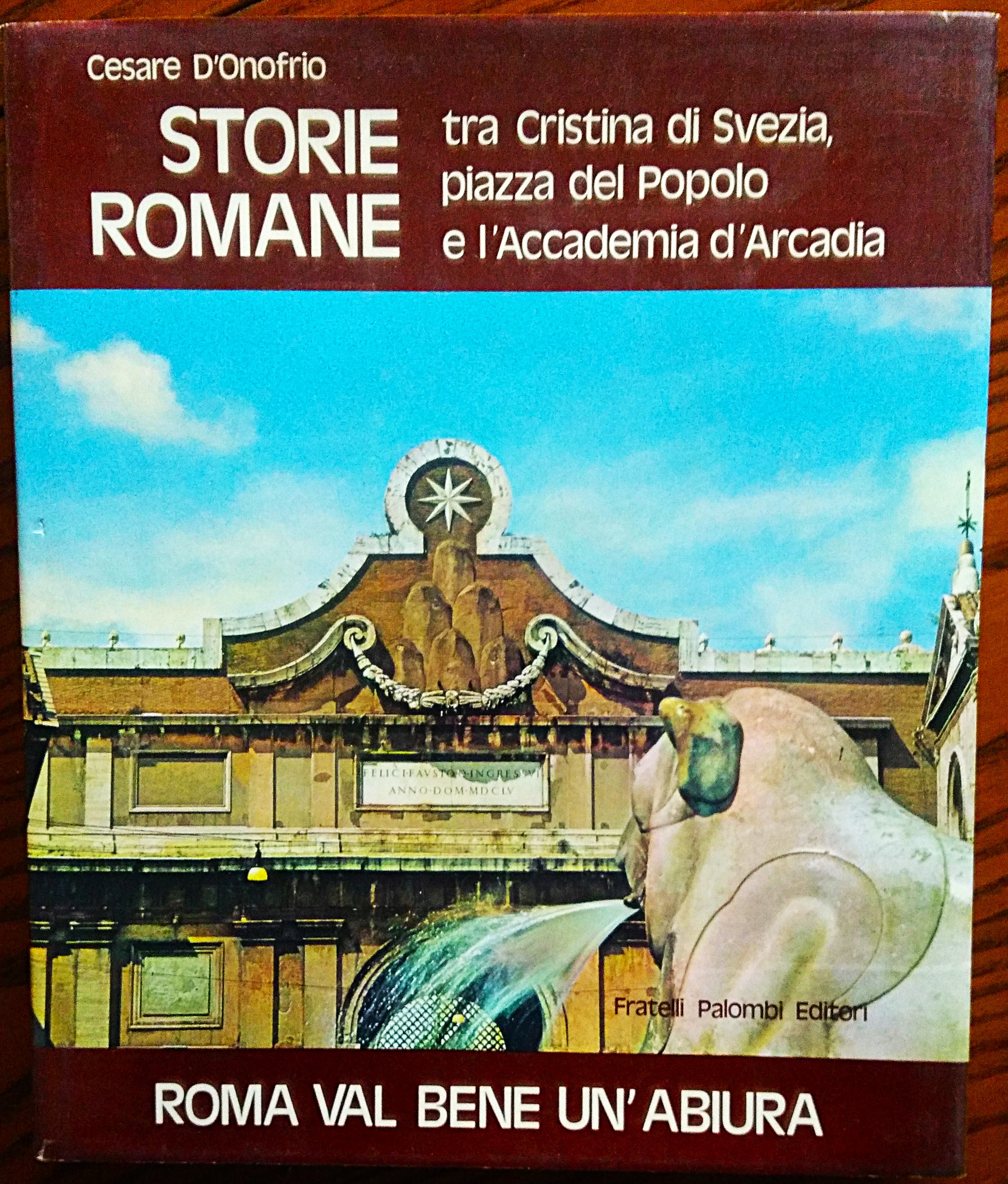 Roma val bene un'abiura. Storie romane tra Cristina di Svezia, …