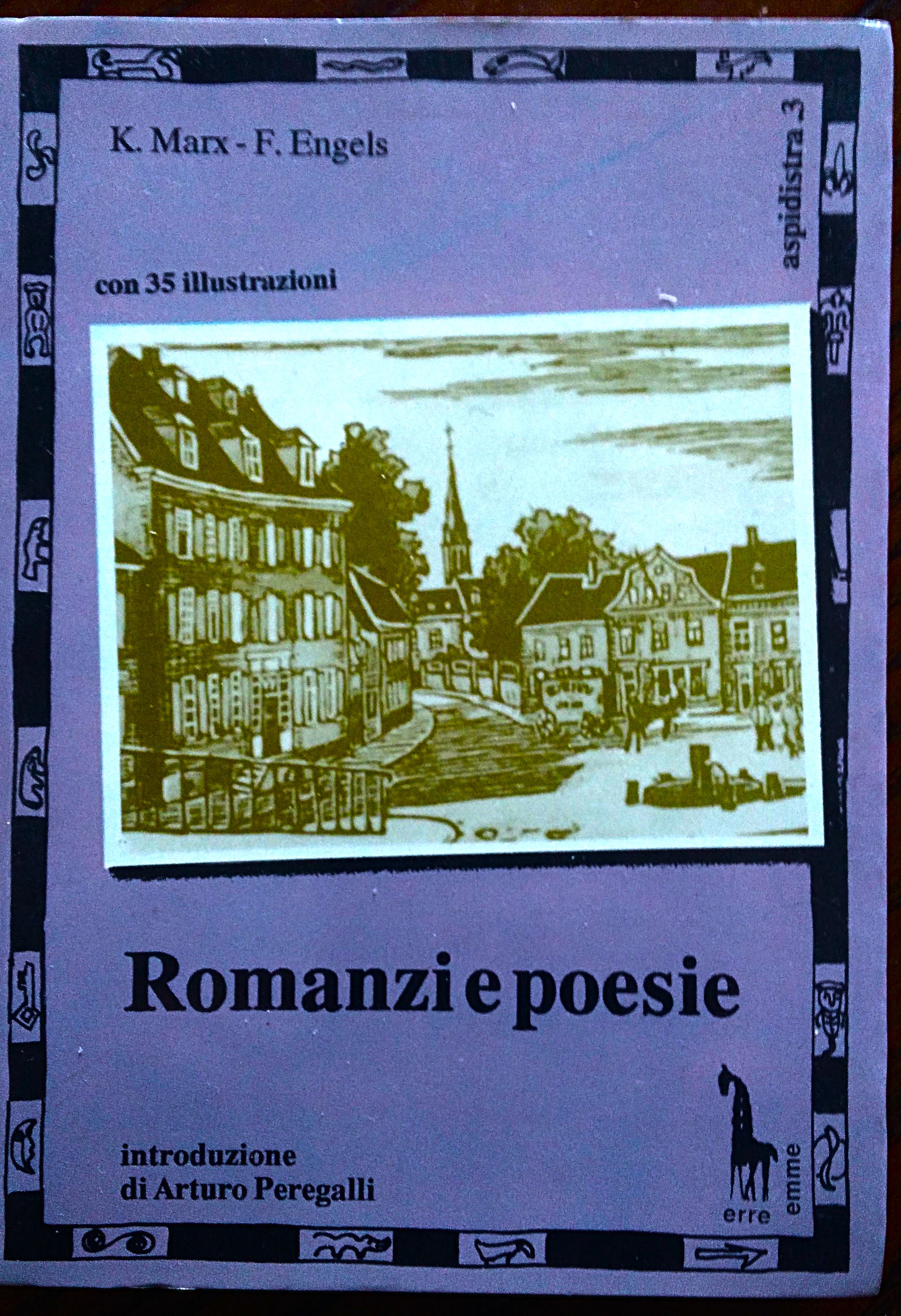 Romanzi e poesie. Introduzione di Arturo Peregalli.