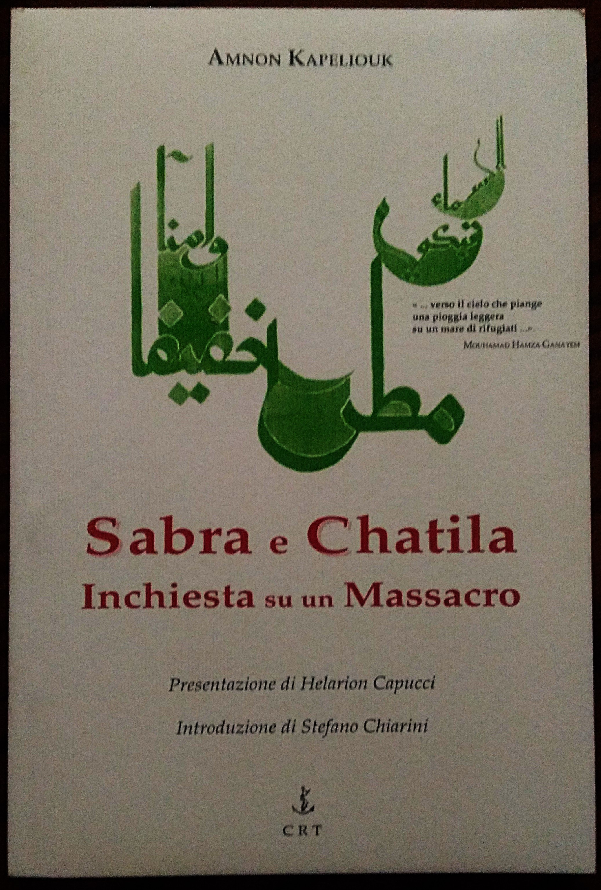 Sabra e Chatila. Inchiesta su un Massacro. Presentazione di Helarion …