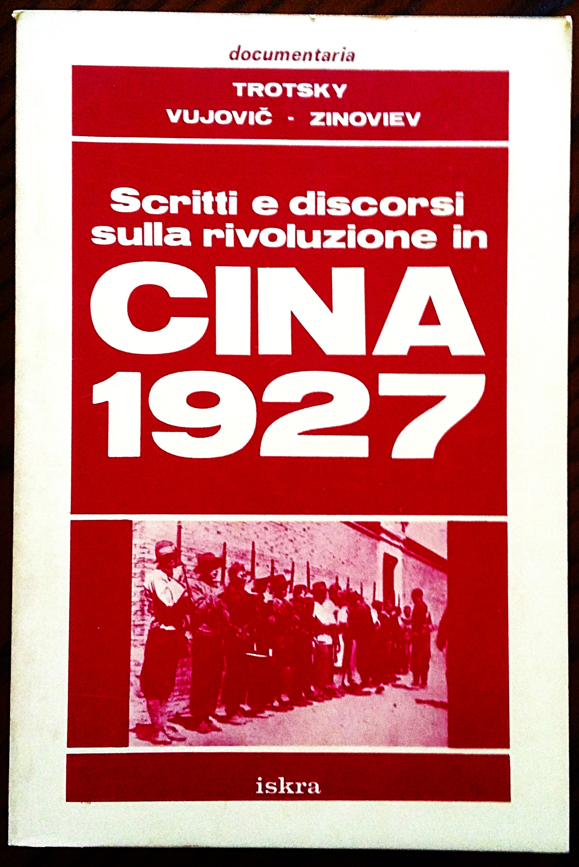 Scritti e discorsi sulla rivoluzione in Cina 1927.