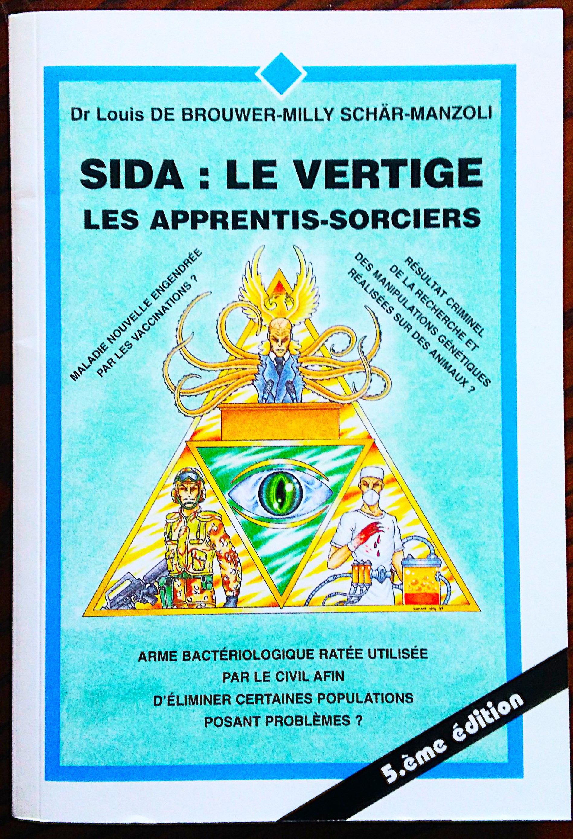 SIDA Le Vertige. Les apprentis-sorciers.