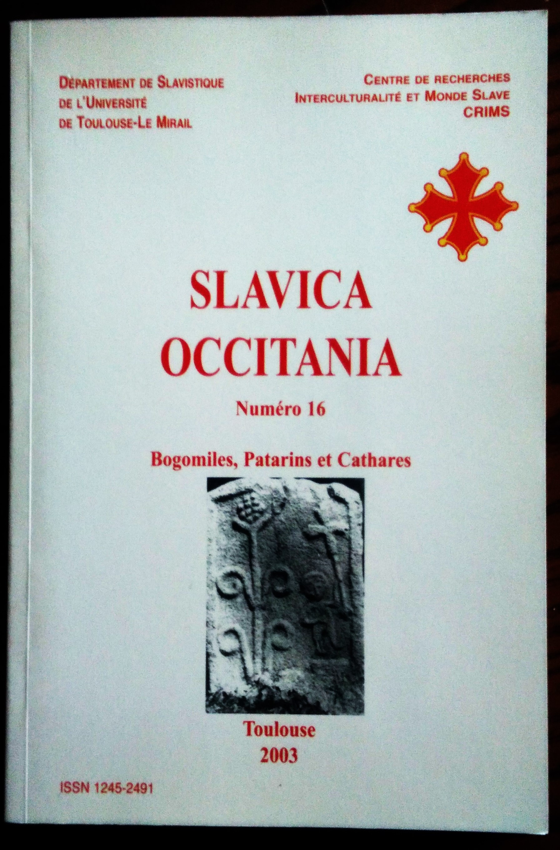 Slavica Occitanica. Numero 16. Bogomiles, Patarins et Cathares.