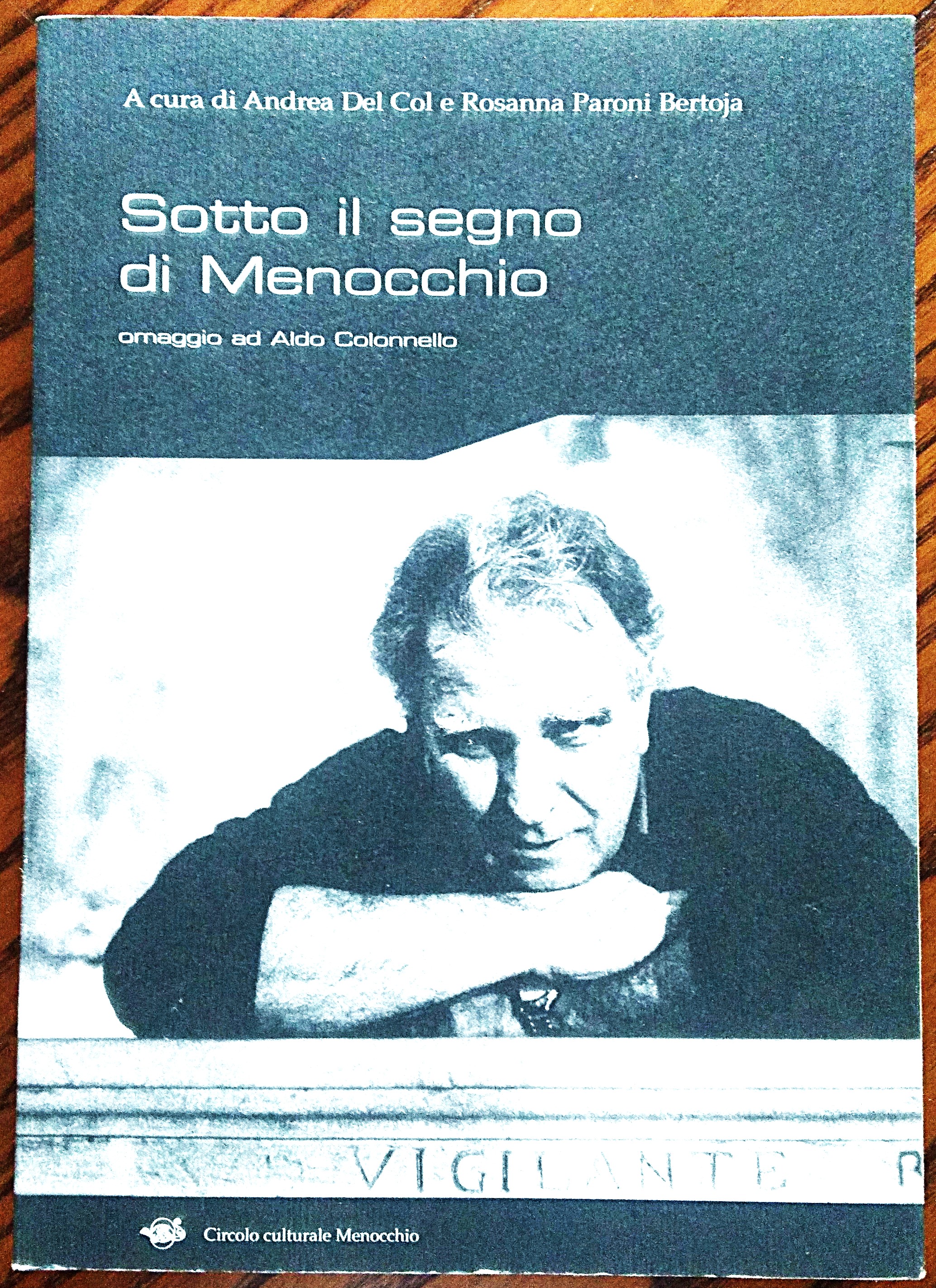 Sotto il segno di Menocchio. Omaggio ad Aldo Colonnello. A …