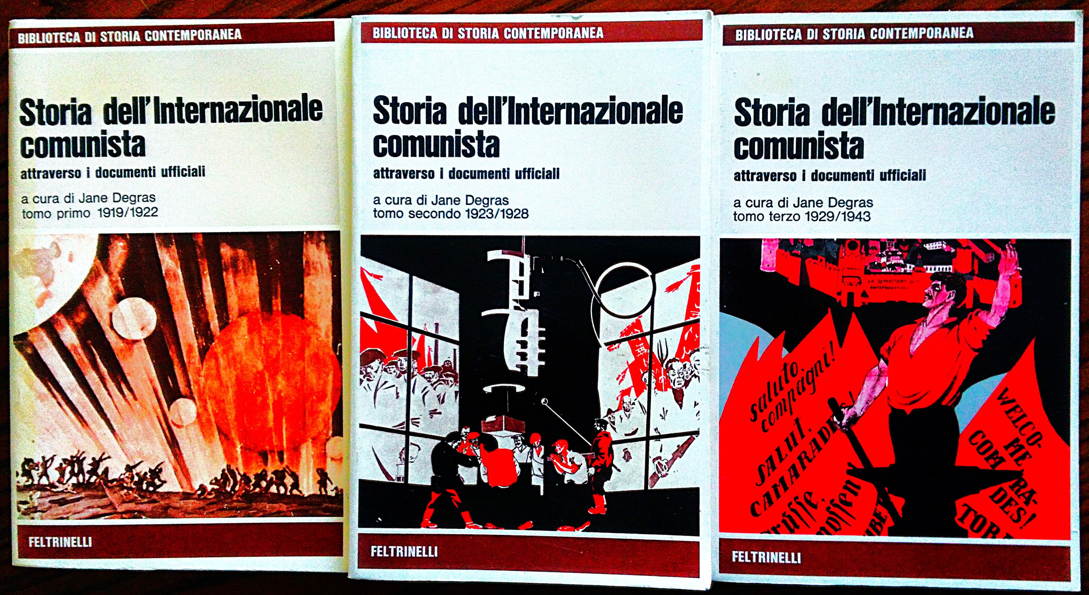 Storia dell'Internazionale comunista attraverso i documenti ufficiali. A cura di …
