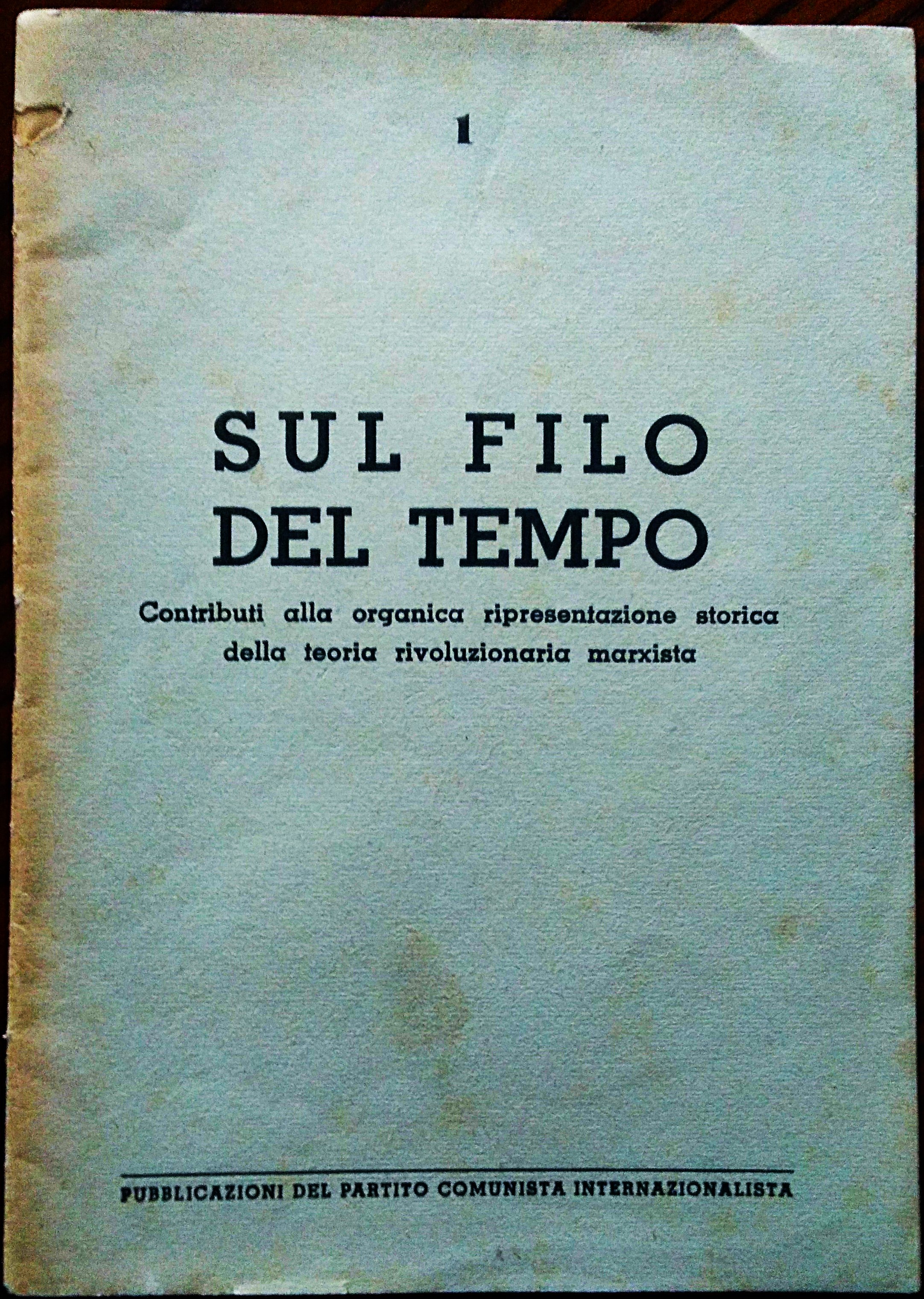 Sul filo del tempo. Contributi alla organica ripresentazione storica della …