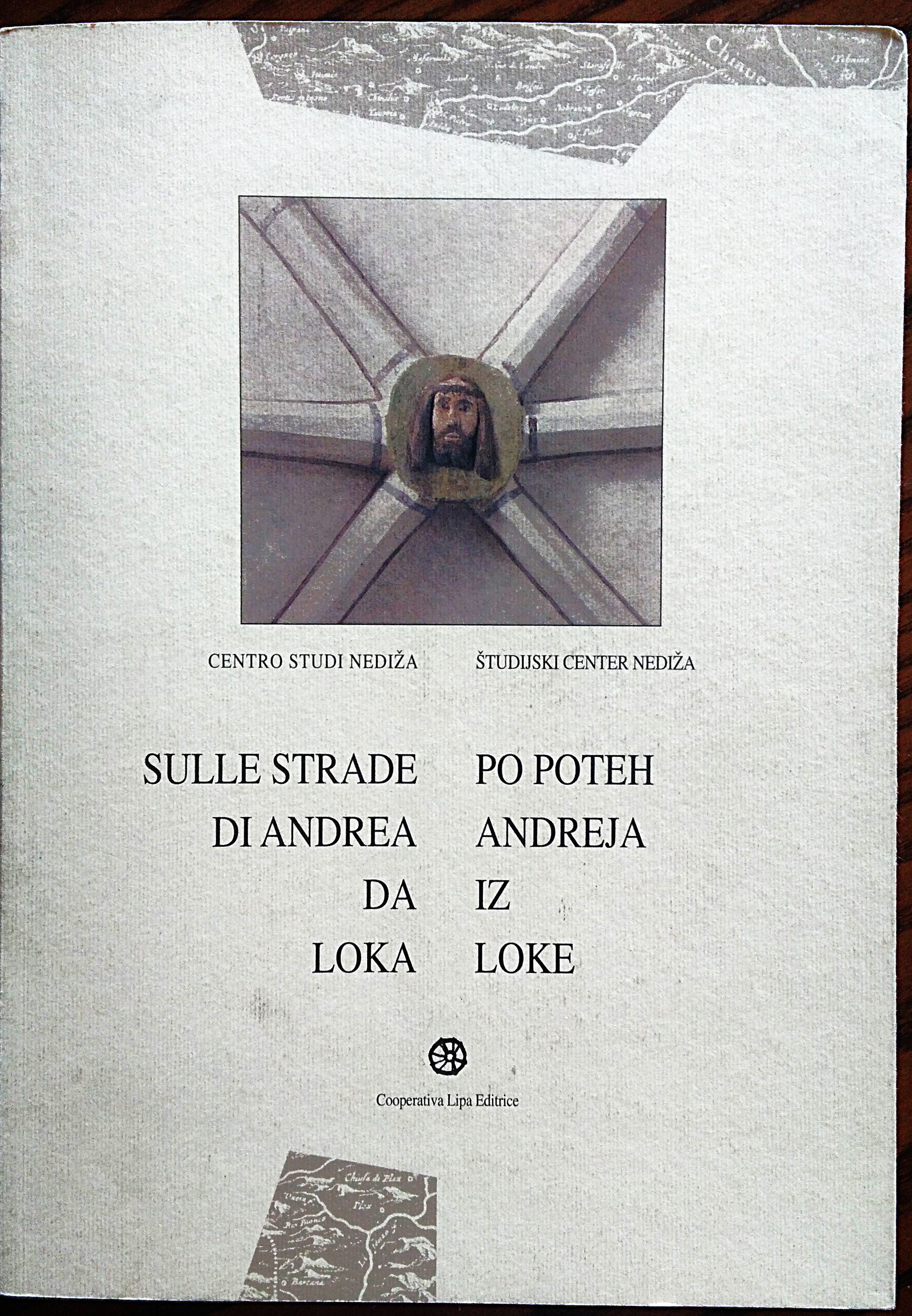 Sulle strade di Andrea da Loka. Po poteh Andrea iz …
