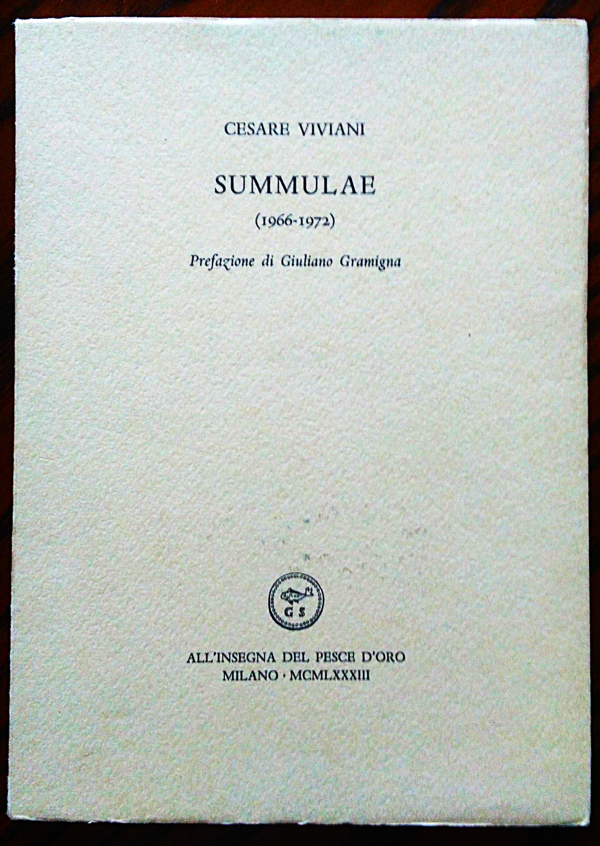 Summulae (1966-1972). Prefazione di Giuliano Gramigna.