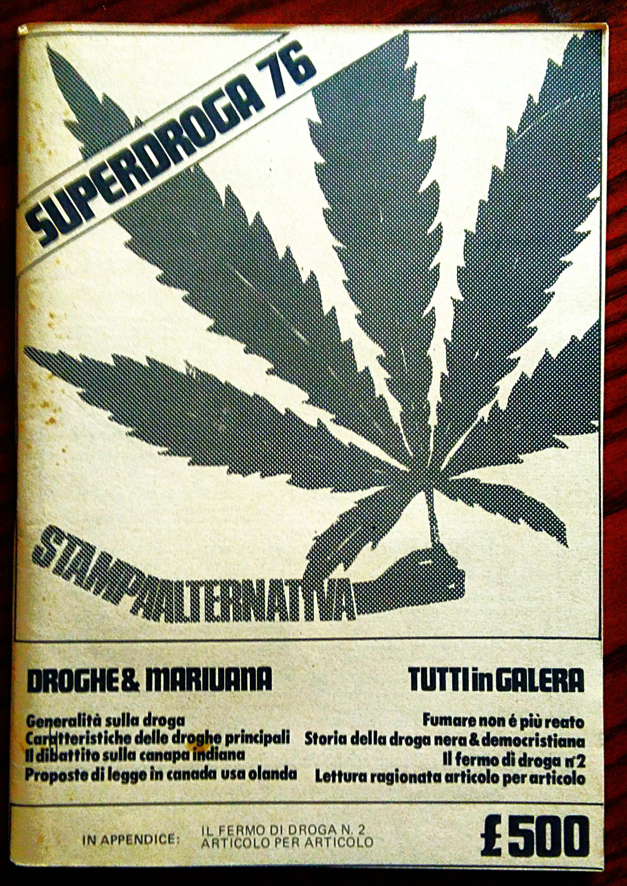 Superdroga 76. Droghe & mariuana. Tutti in galera.