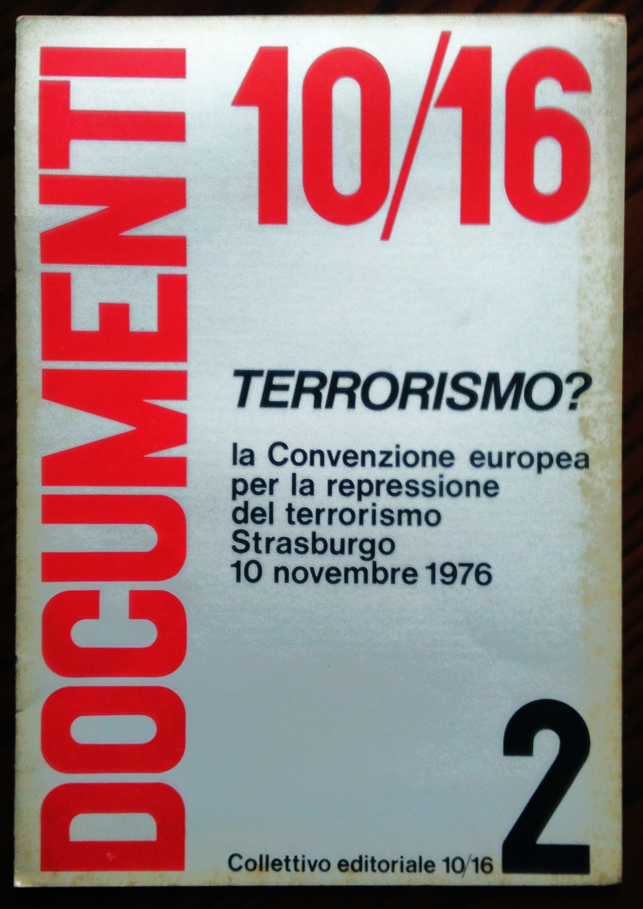 Terrorismo? La Convenzione europea per la repressione del terrorismo Strasburgo …