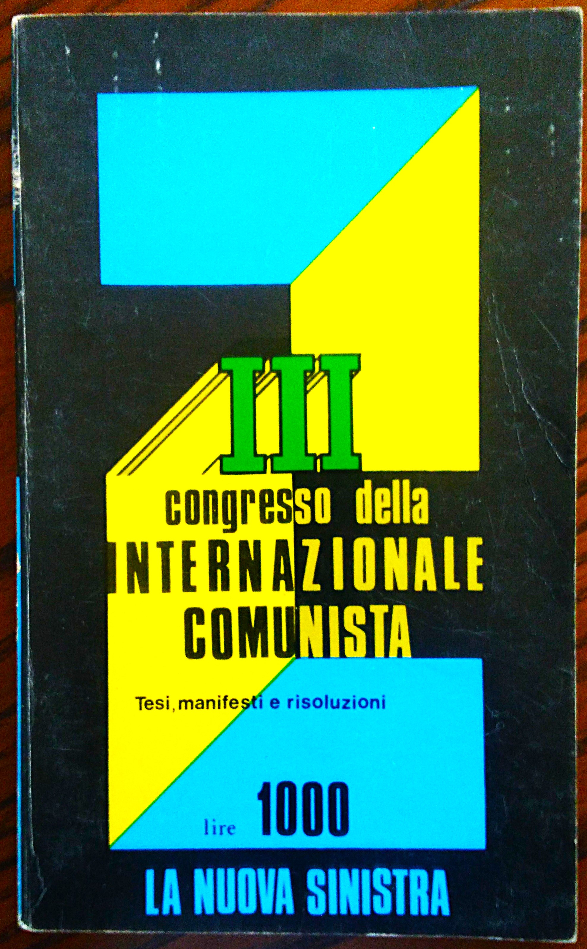 Tesi, manifesti e risoluzioni del III congresso dell'Internazionale comunista.