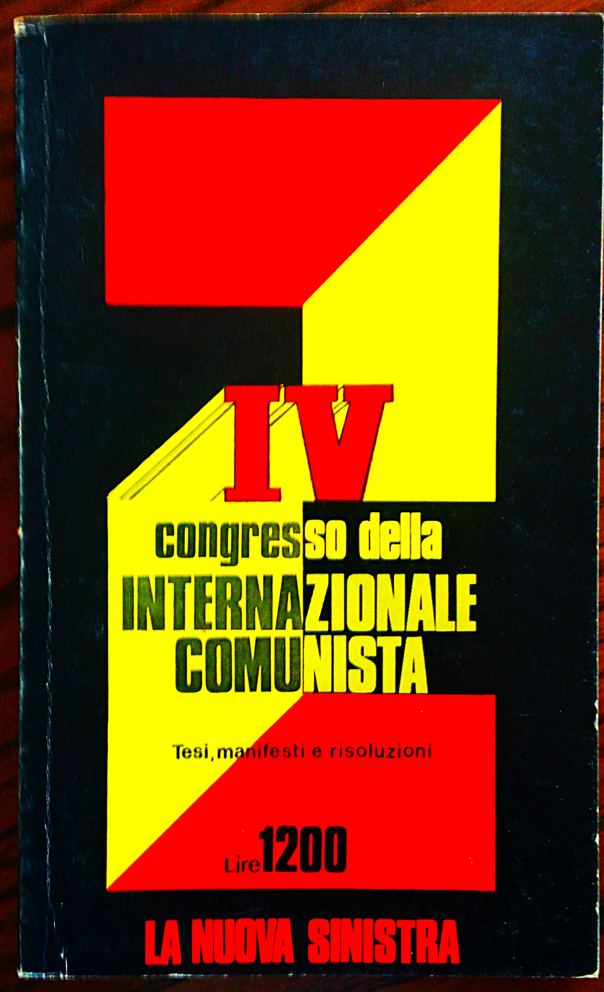 Tesi, manifesti e risoluzioni del IV congresso dell'Internazionale comunista.