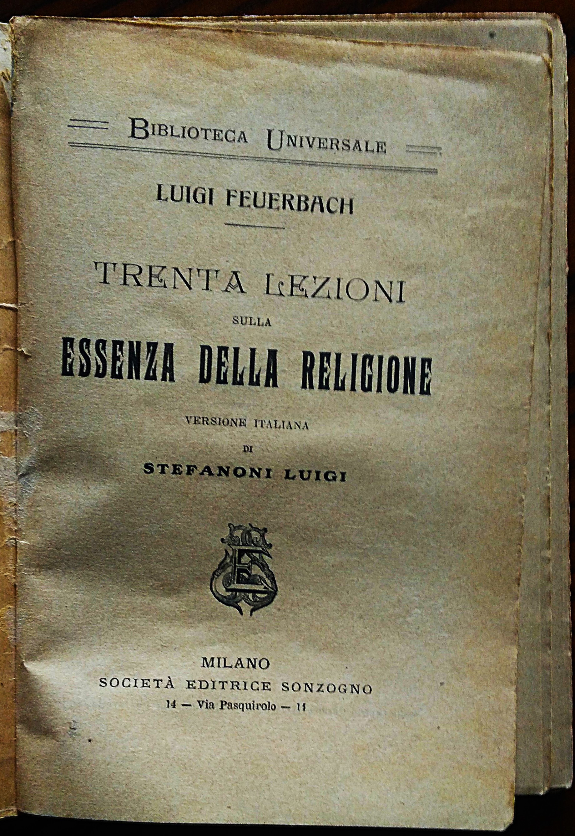 Trenta lezioni sulla essenza della religione. Versione italiana di Stefanoni …