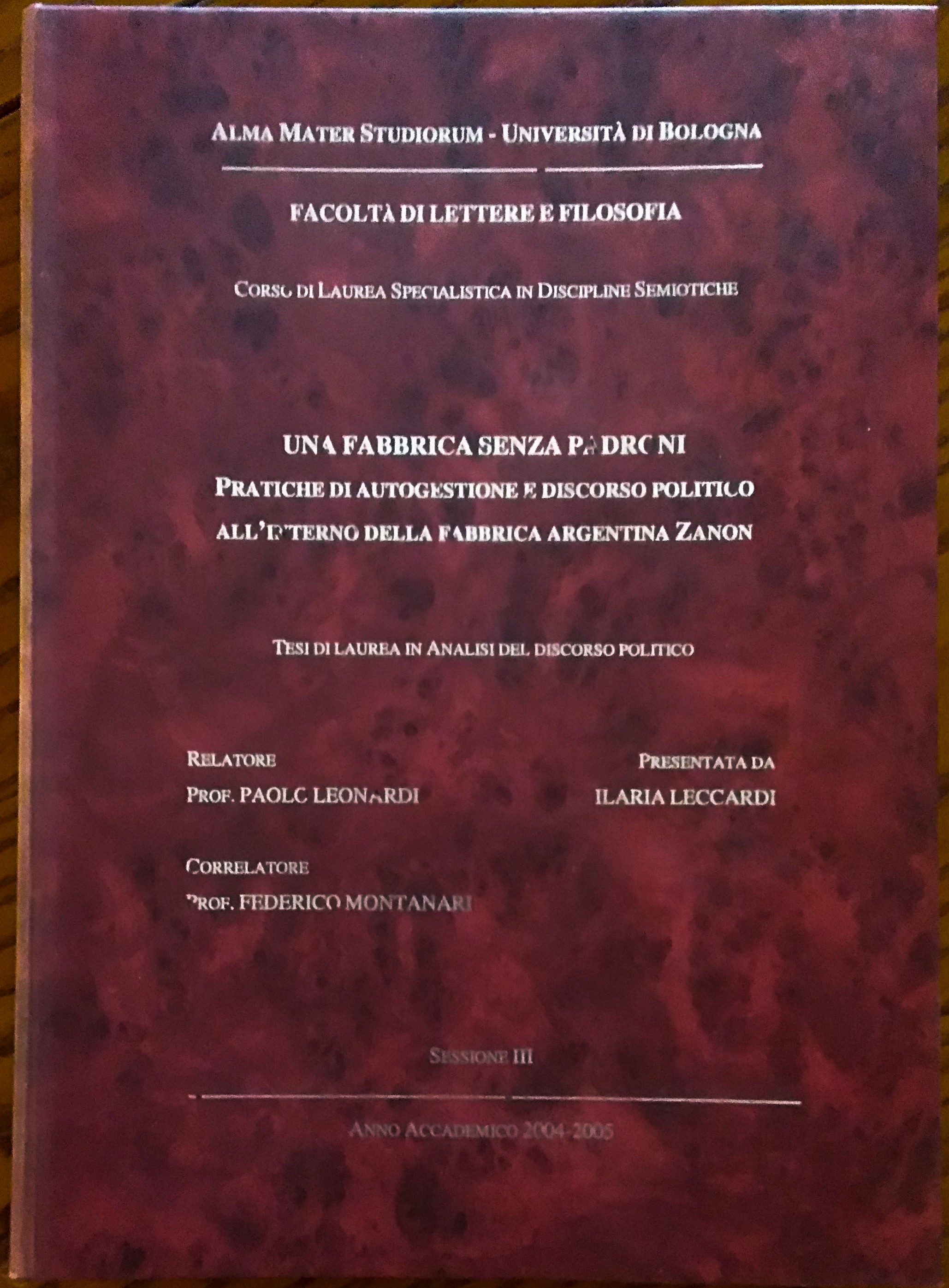 Una fabbrica senza padroni. Pratiche di autogestione e discorso politico …