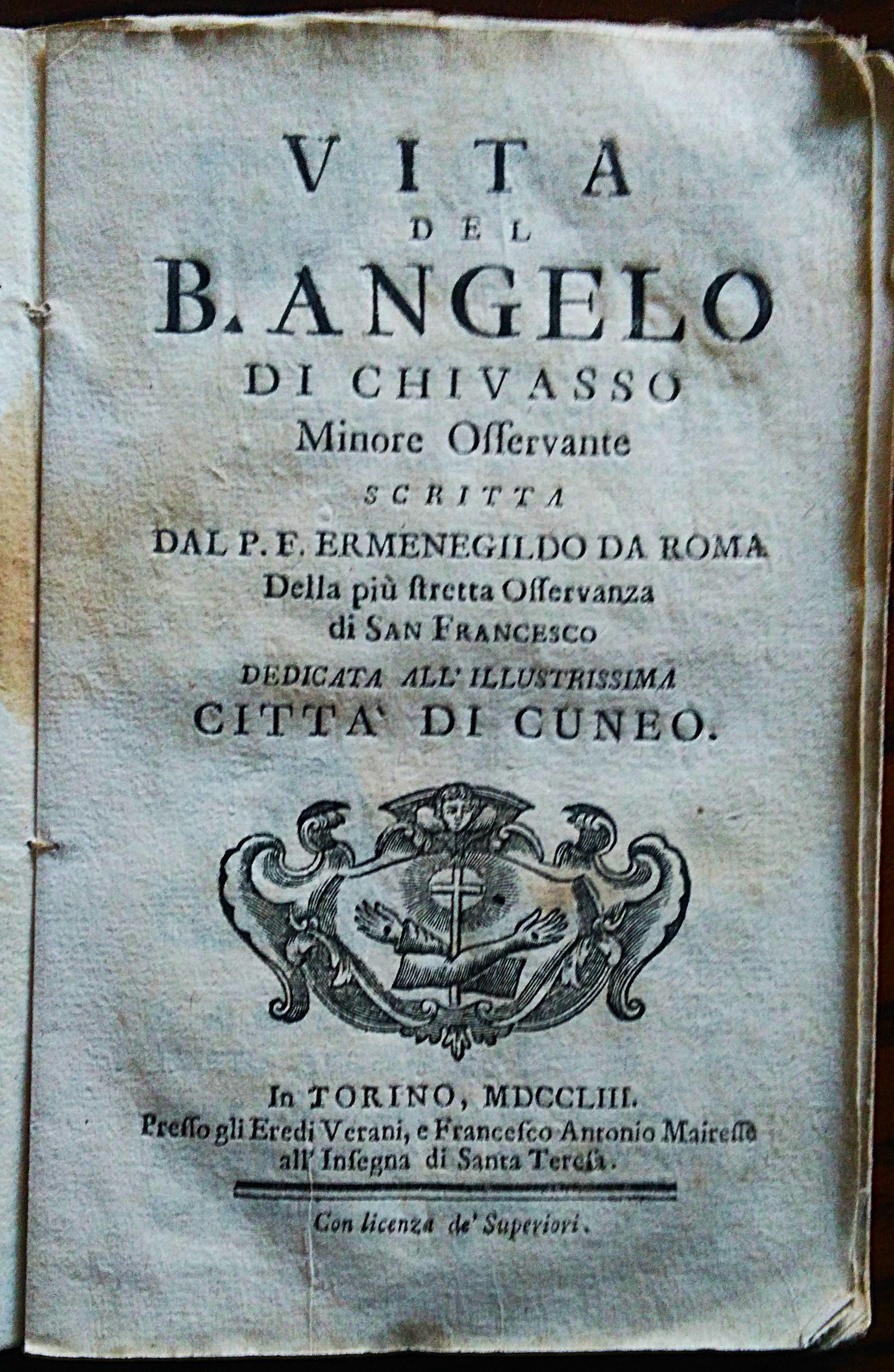 Vita del B. Angelo di Chivasso minore osservante scritta dal …