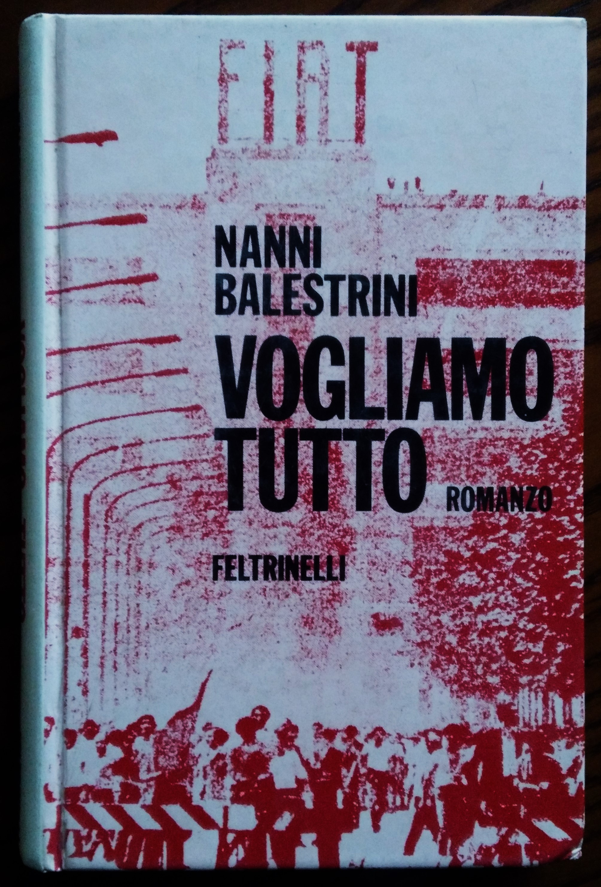 Vogliamo tutto.