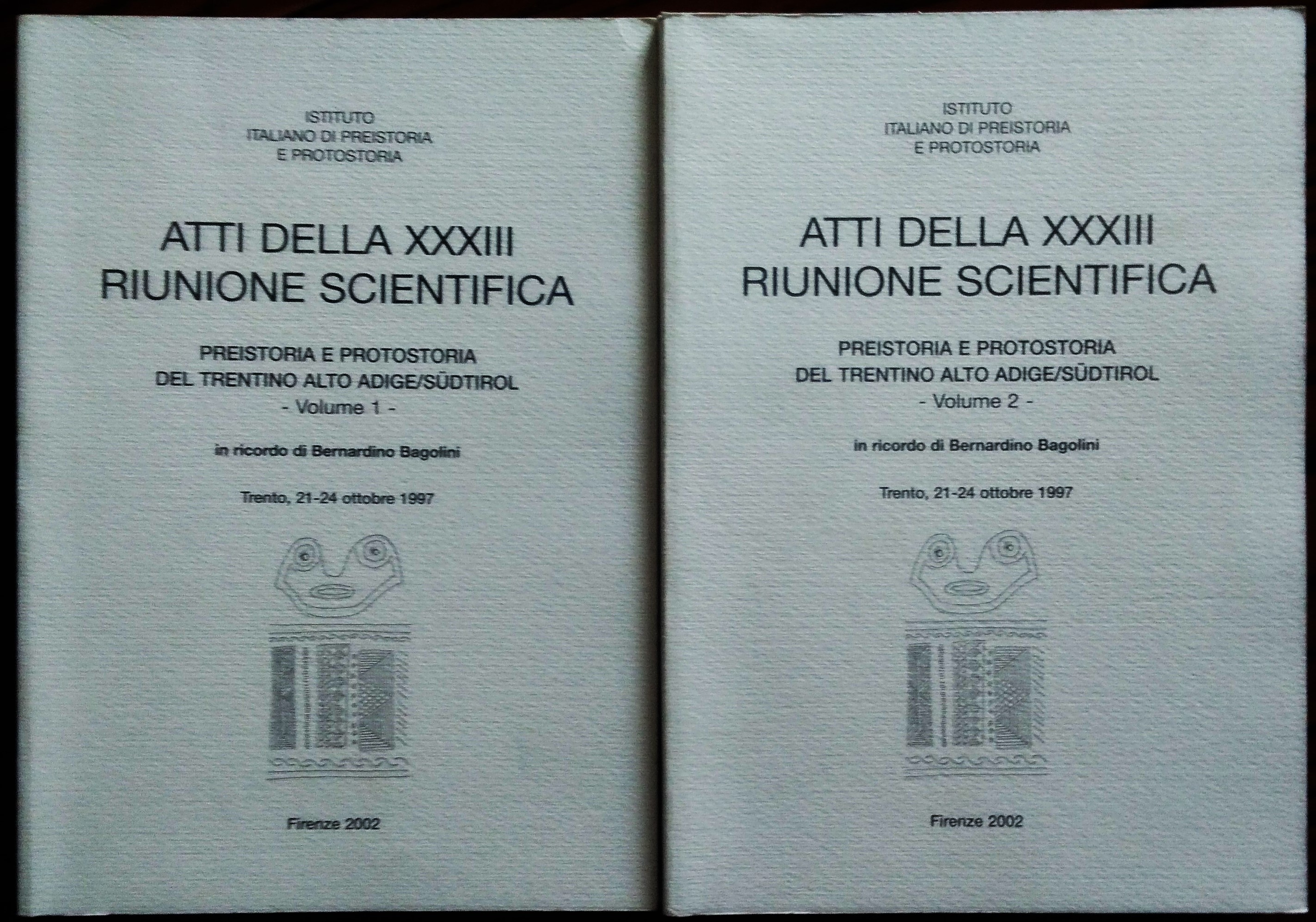 Atti della XXXIII Riunione Scientifica. Preistoria e protostoria del trentino …