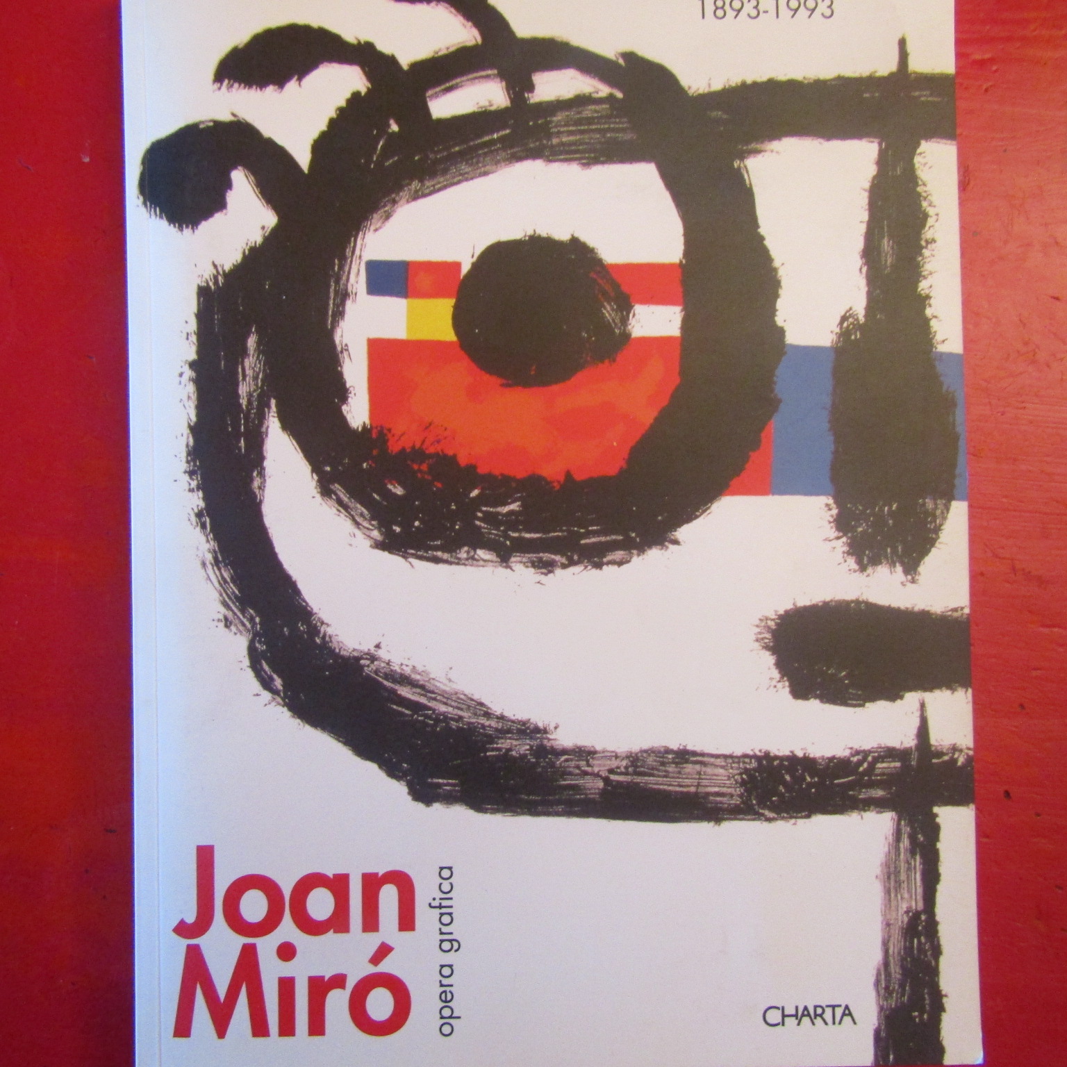 Joan Mirò 1893 - 1993