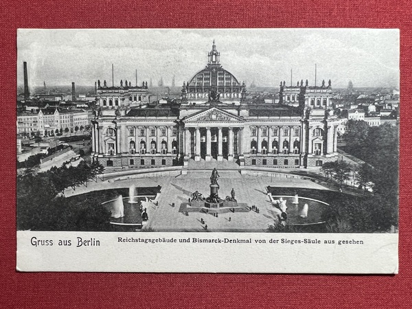 Cartolina - Gruss aus Berlin - Reichstagsgebäude und Bismarck-Denkmal - …