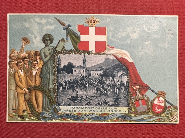 Cartolina - I Cacciatori delle Alpi - Varese XXVI Maggio …
