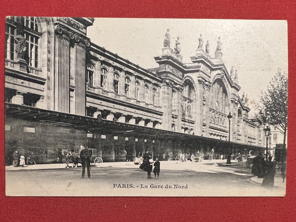 Cartolina - France - Paris - La Gare du Nord …