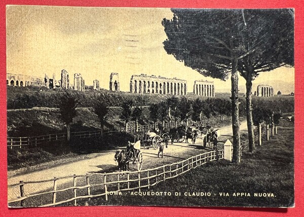 Cartolina - Roma - Acquedotto di Claudio - Via Appia …
