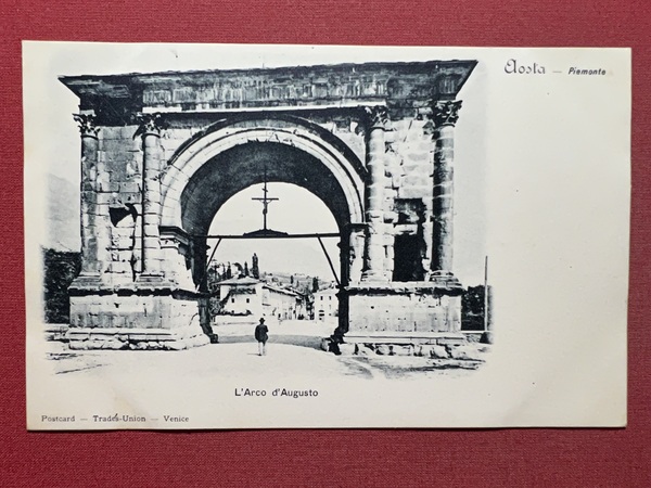 Cartolina - Aosta - L'Arco d'Augusto - 1900 ca.