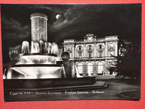 Cartolina - Cuneo - Stazione ferroviaria - Fontana Luminosa - …