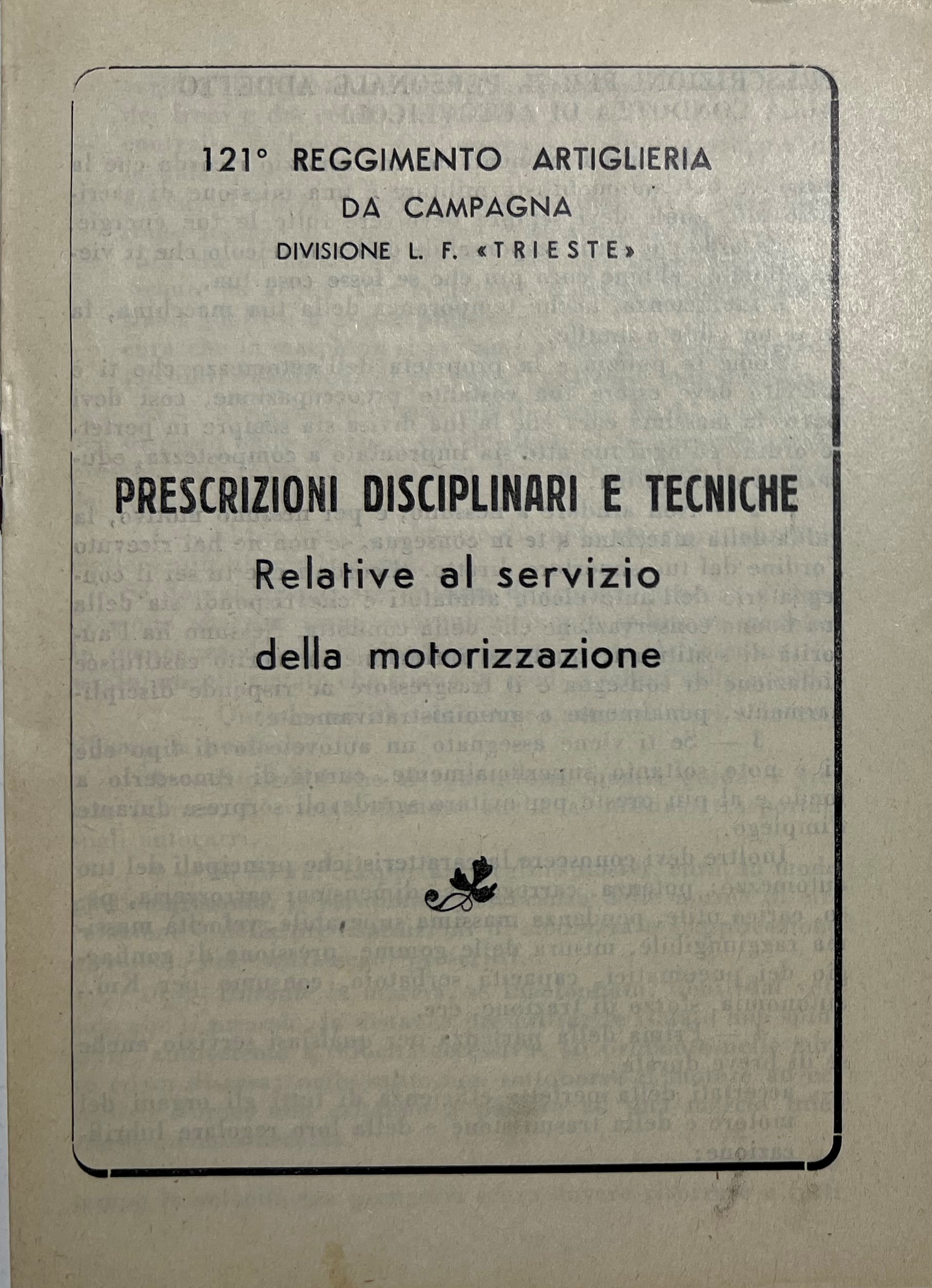 121^ Reggimento Artiglieria - Prescrizioni Disciplinari e Tecnici - Anni …