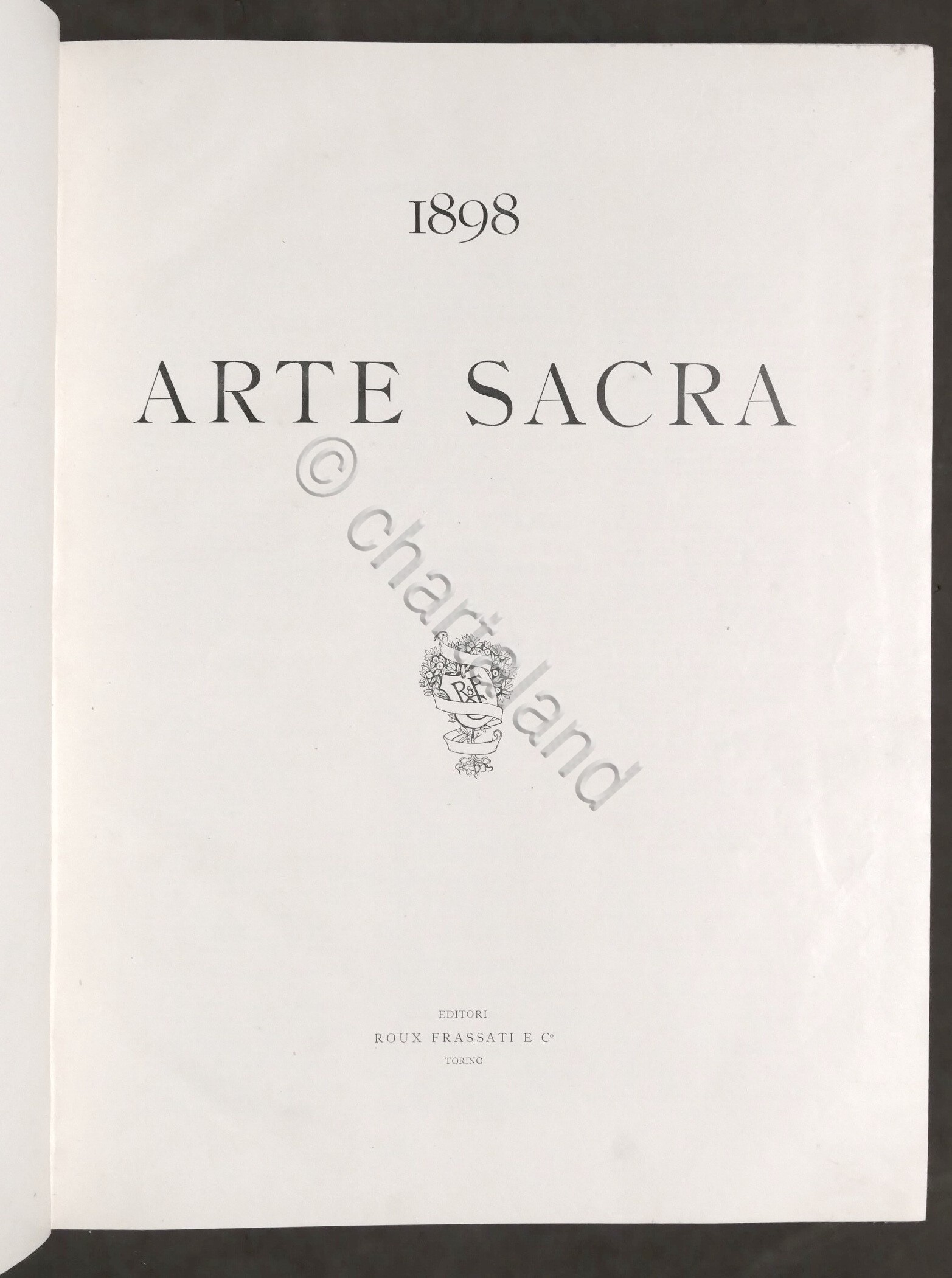 1898 Arte Sacra - ed. Roux Frassati & C.