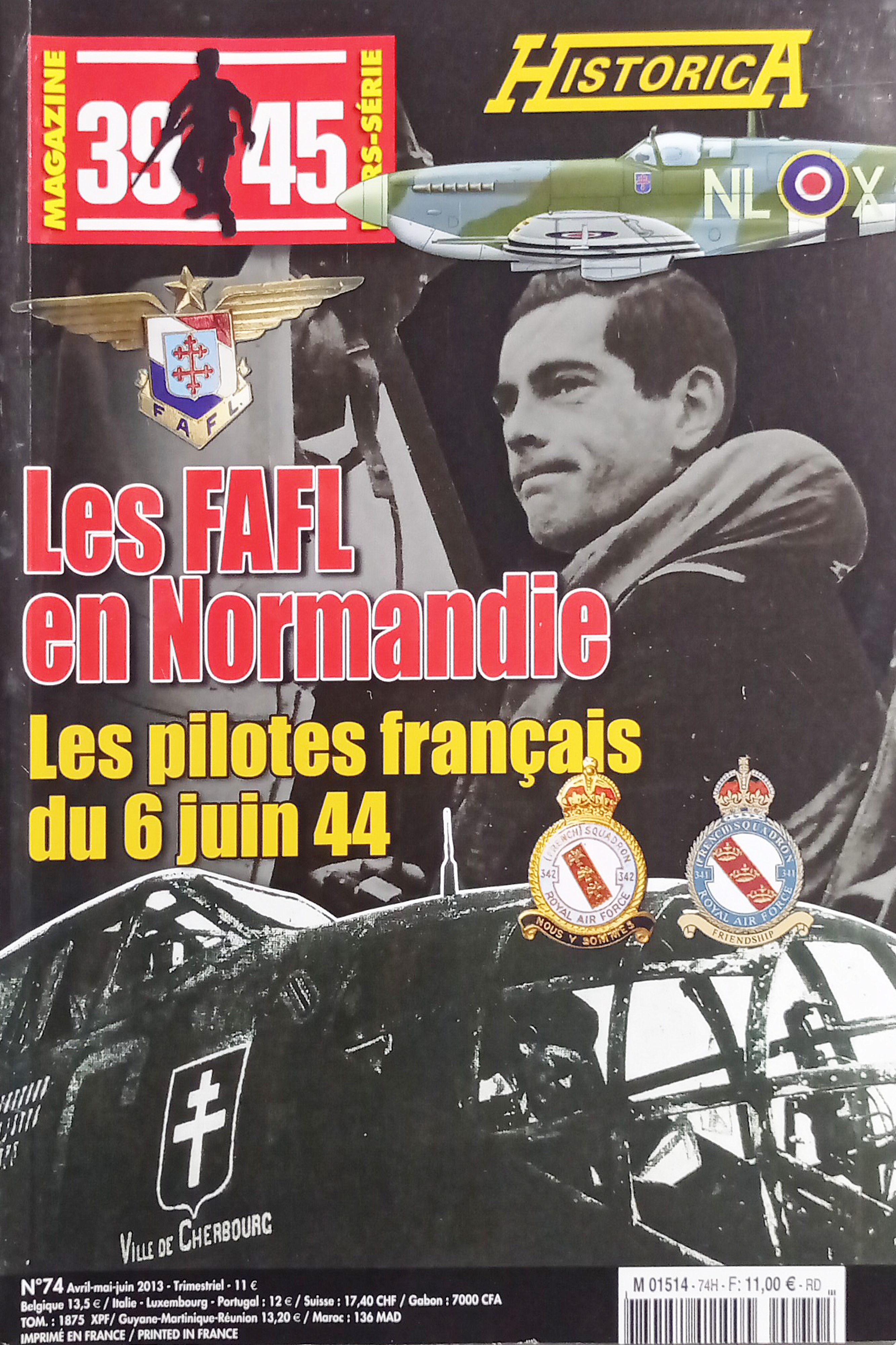 39/45 Magazine Hors-Série Historica N. 116 - 2013 Les FAFL …