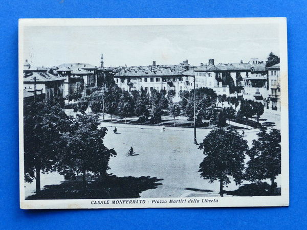 Cartolina Casale Moferrato - Piazza Martiri della Libertà - 1950.