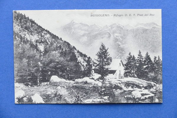 Cartolina Bussoleno - Rifugio U.R.T. Pian del Roc - 1915 …