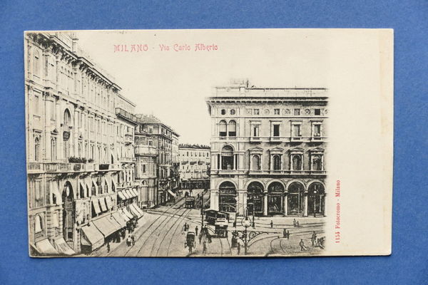 Cartolina Milano - Via Carlo Alberto - 1905 ca.