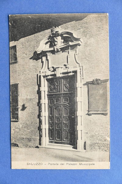 Cartolina Saluzzo - Portale del Palazzo Municipale - 1915 ca.