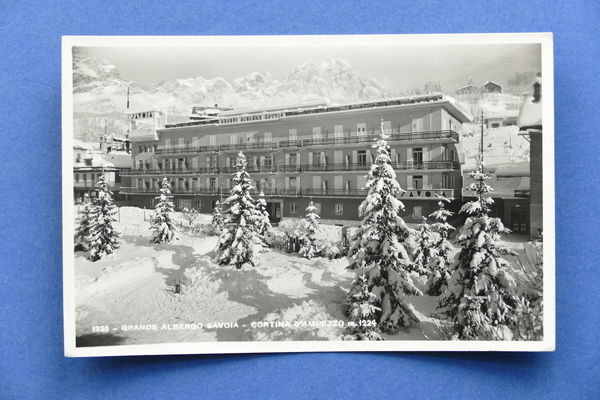 Cartolina Cortina D'Ampezzo - Grande Albergo Savoia - 1940 ca.