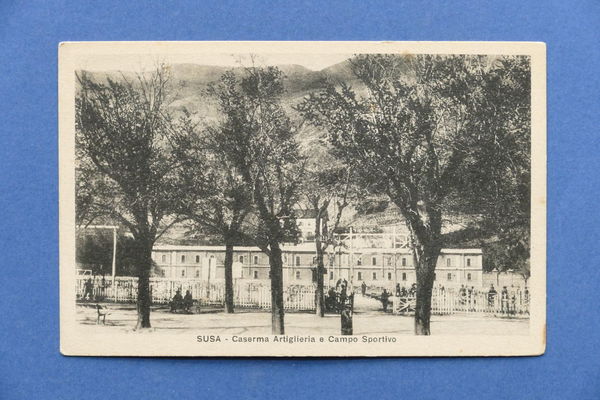 Cartolina Susa - Caserma Artiglieria e Campo Sportivo - 1915 …