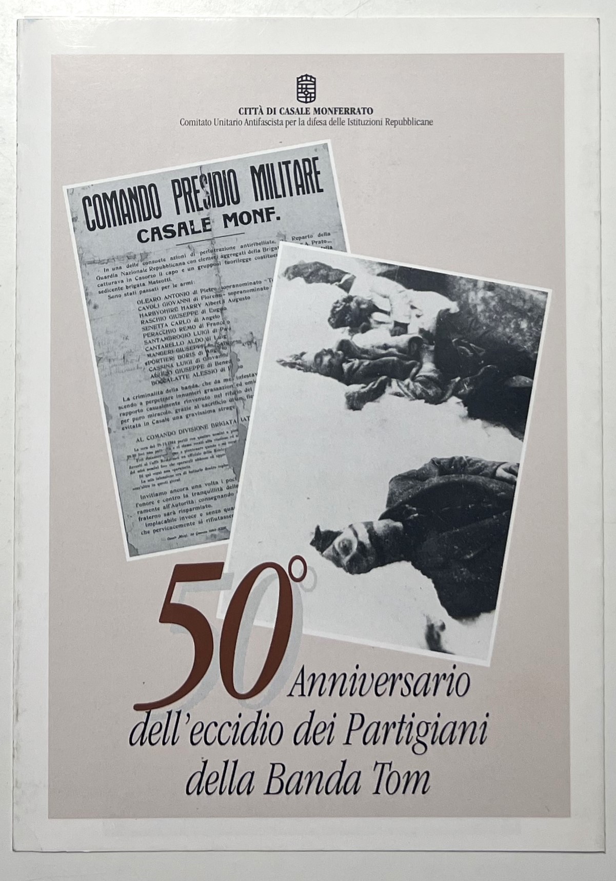 50° Anniversario dell'eccidio dei Partigiani della Banda Tom - ed. …